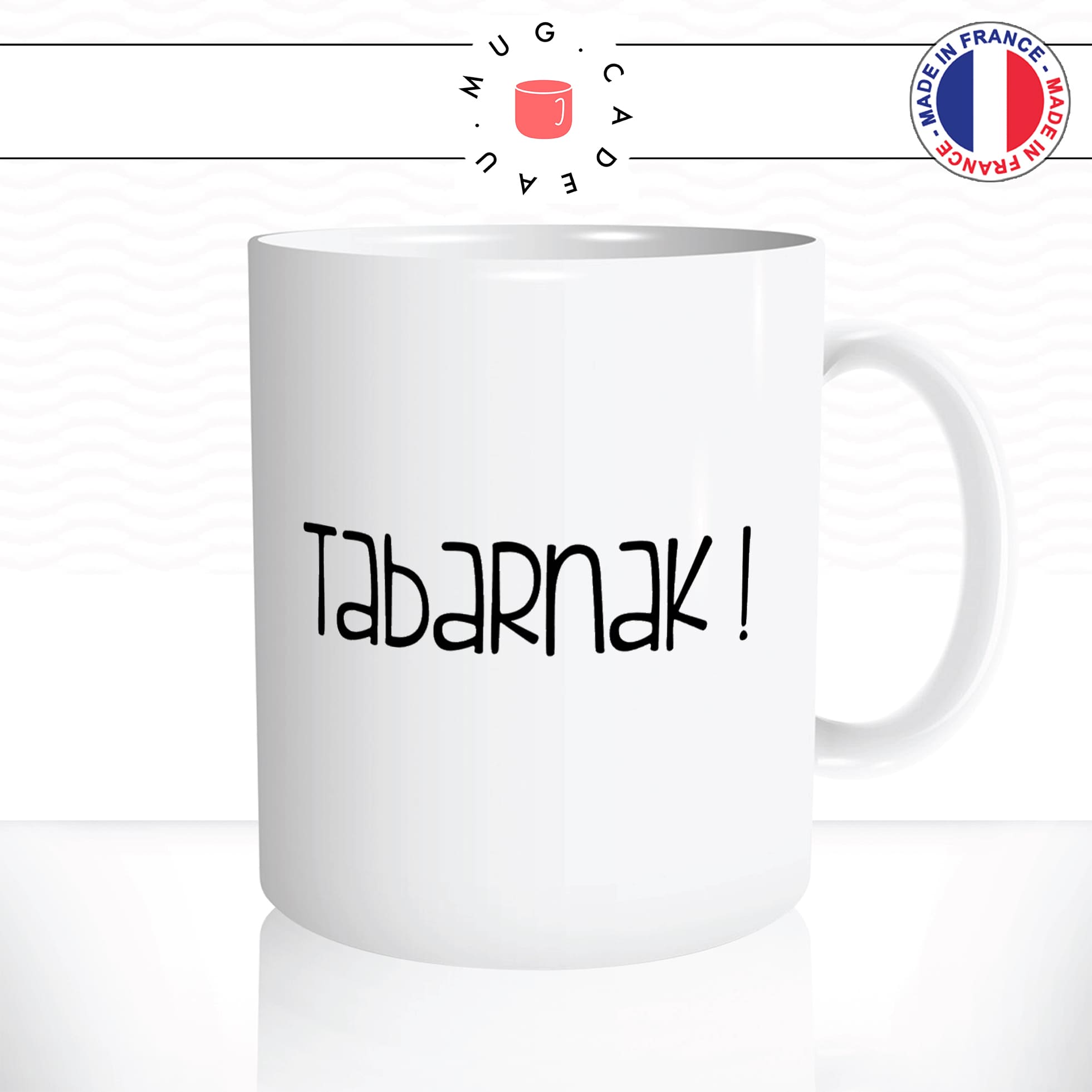 mug-tasse-blanc-unique-tabarnak-tabernacle-quebec-canada-homme-femme-putin-humour-fun-cool-idée-cadeau-original-personnalisé2
