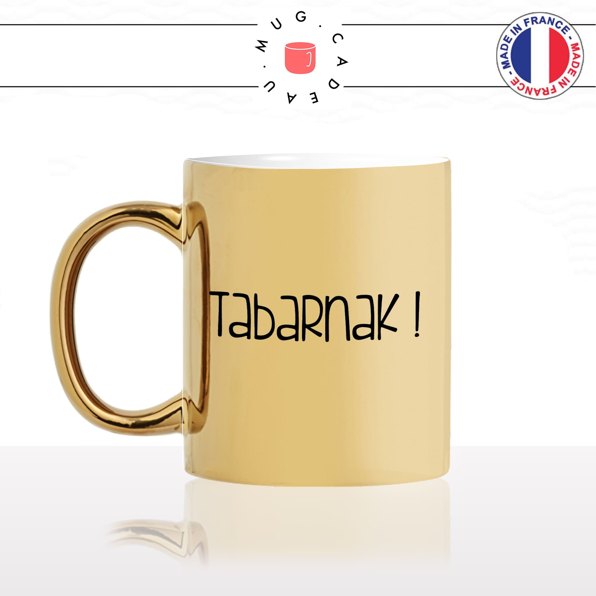mug-tasse-or-doré-gold-unique-tabarnak-tabernacle-quebec-canada-homme-femme-putin-humour-fun-cool-idée-cadeau-original-personnalisé