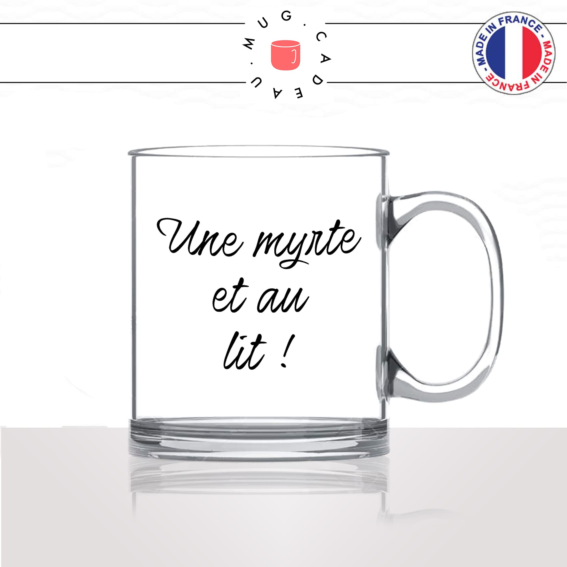 mug-tasse-en-verre-transparent-glass-une-myrte-et-au-lit-liqueur-corse-digestif-homme-femme-parodie-humour-fun-cool-idée-cadeau-original2