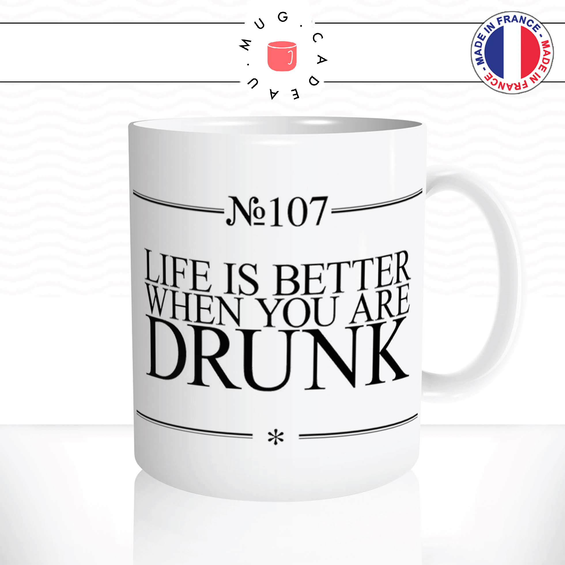 mug-tasse-ref16-citation-drole-alcool-life-better-drunk-cafe-the-mugs-tasses-personnalise-anse-droite