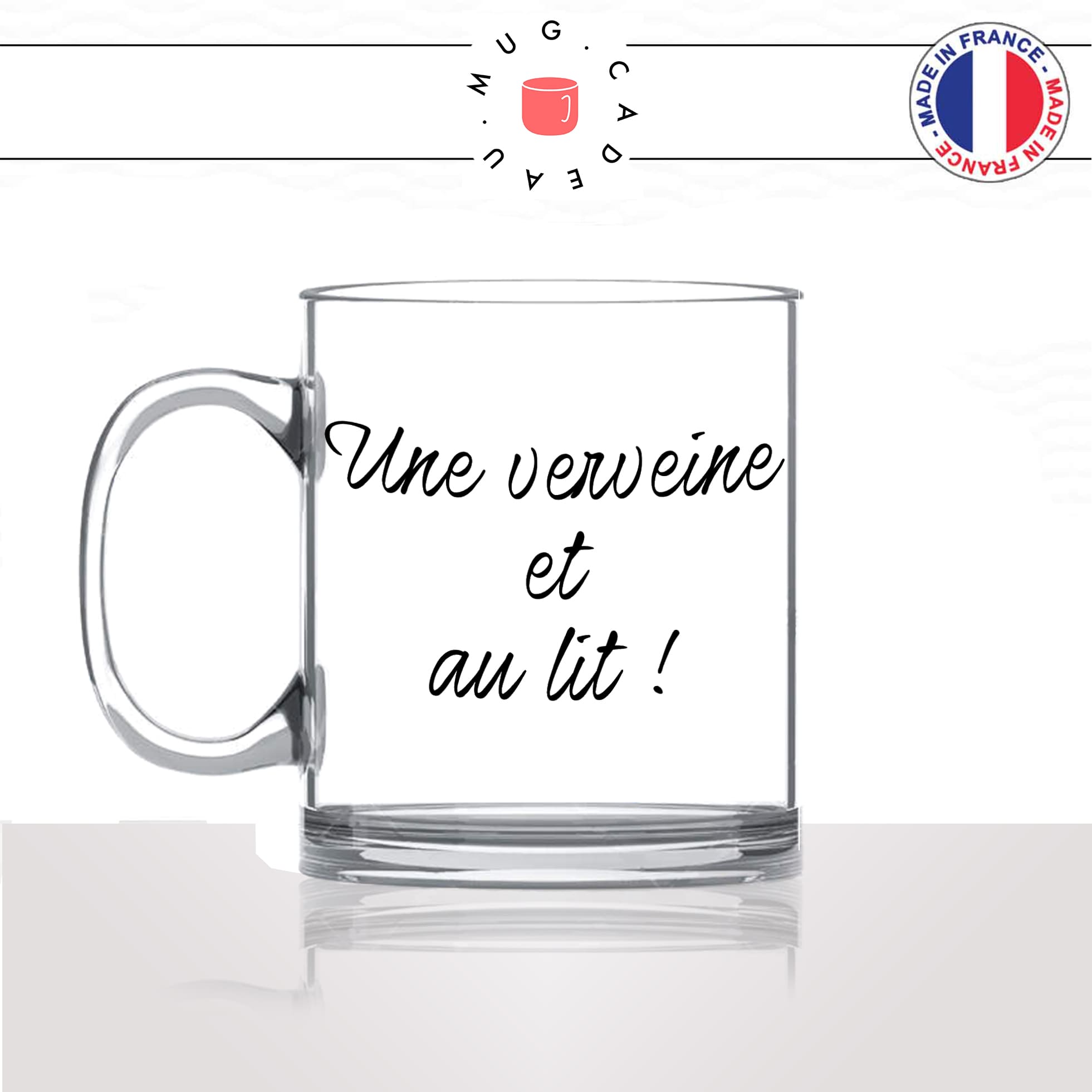 mug-tasse-en-verre-transparent-glass-une-verveine-et-au-lit-infusion-homme-femme-humour-fun-cool-idée-cadeau-original-personnalisé
