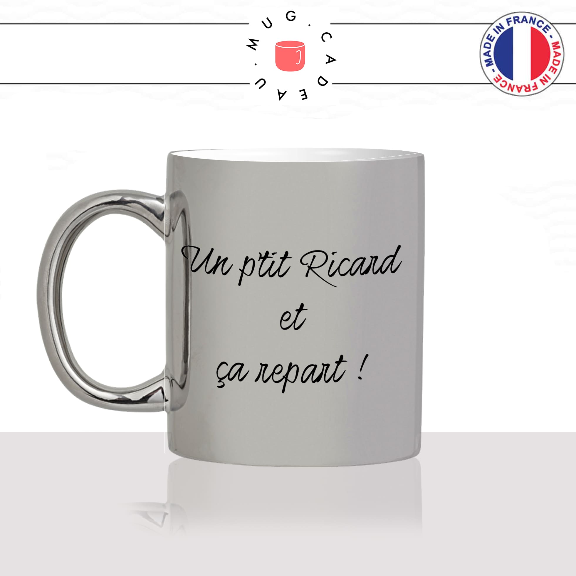 Mug Un P'tit Ricard et Ca Repart - Citations/Drôles - Mug-Cadeau