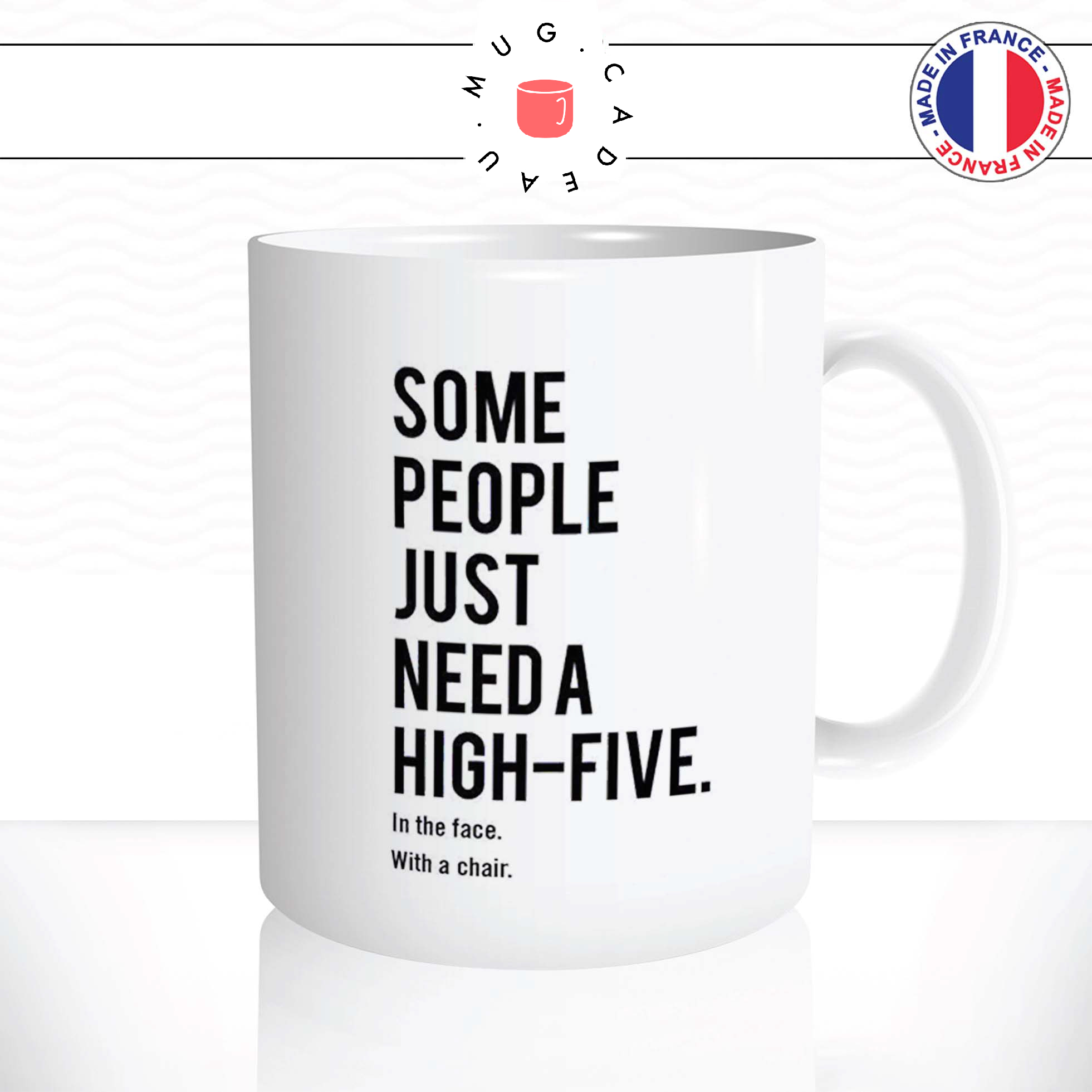 mug-tasse-ref19-citation-drole-humour-people-high-five-cafe-the-mugs-tasses-personnalise-personnalisation-anse-droite