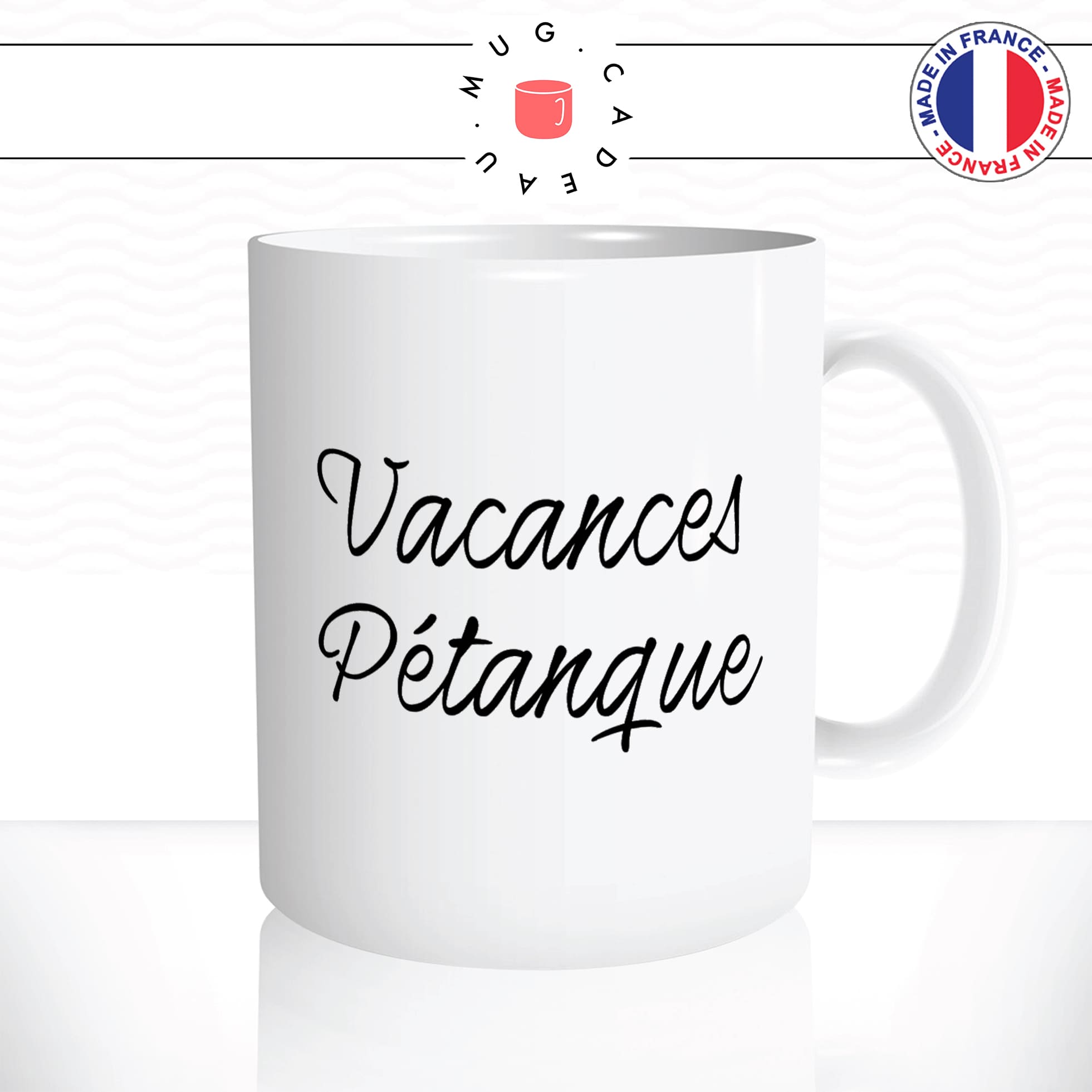 mug-tasse-blanc-unique-vacances-pétanque-apéro-copains-sud-homme-femme-humour-fun-cool-idée-cadeau-original-personnalisé2