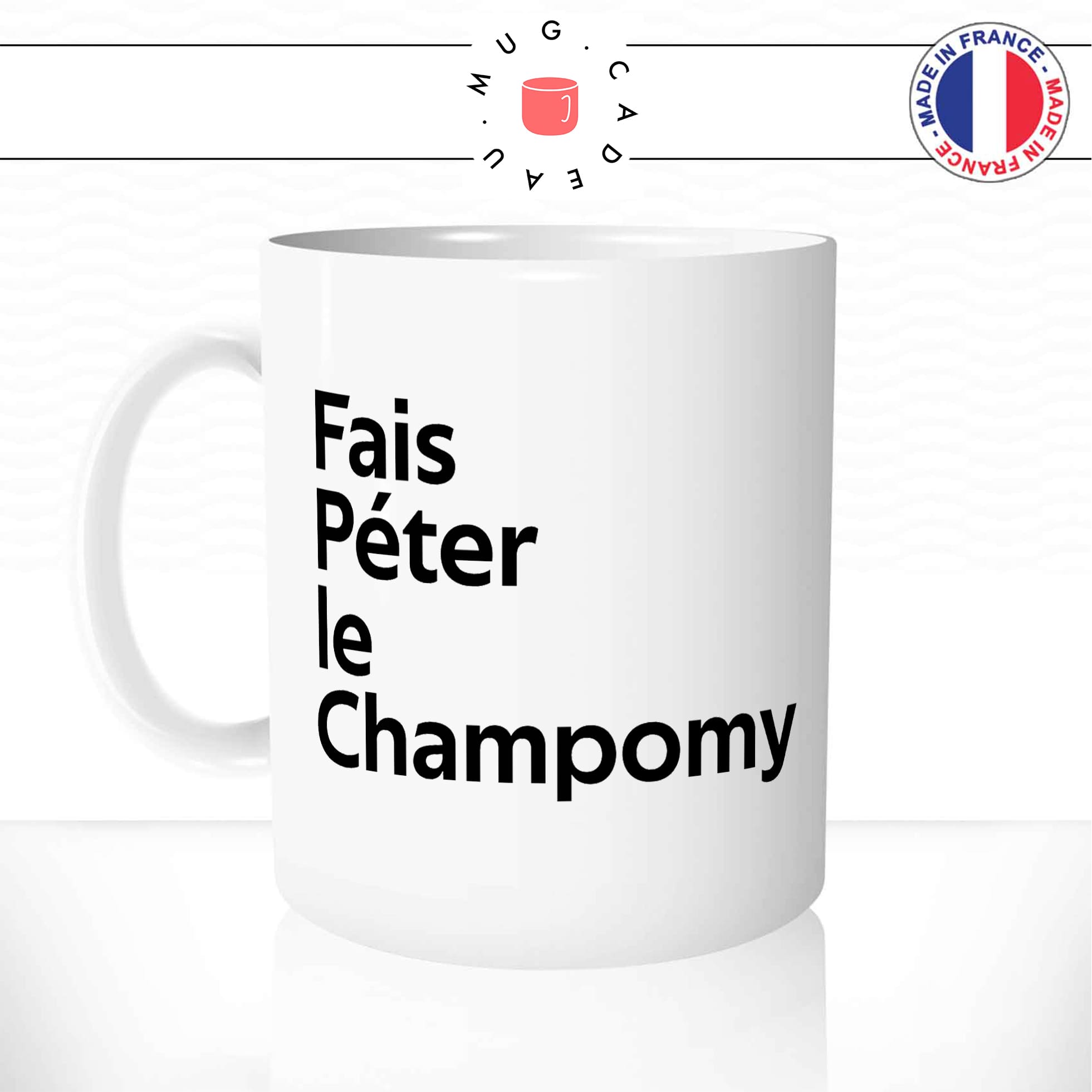 Mug Fais Péter Le Champomy