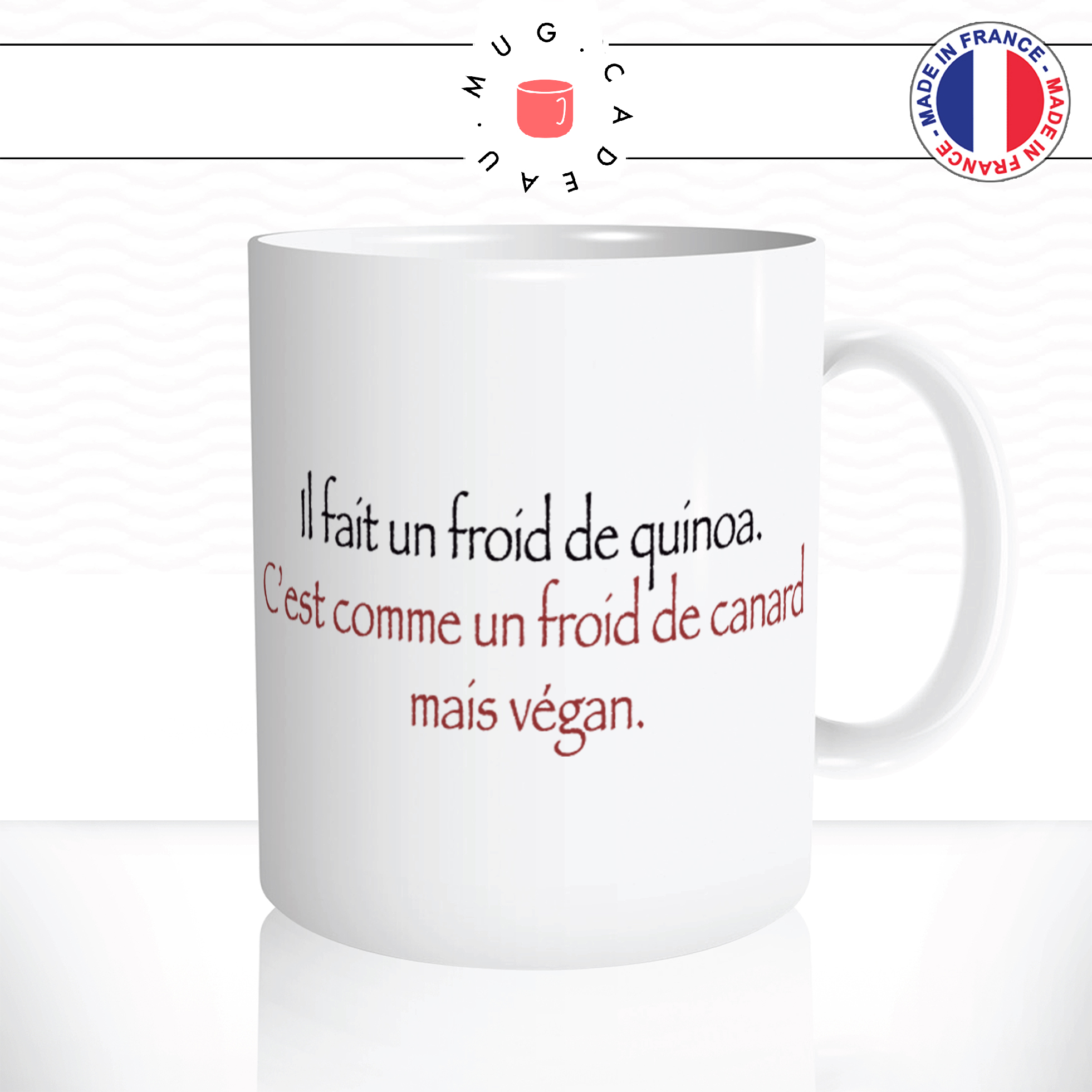 mug-tasse-ref37-citation-drole-froid-quinoa-canard-vegan-cafe-the-mugs-tasses-personnalise-anse-droite