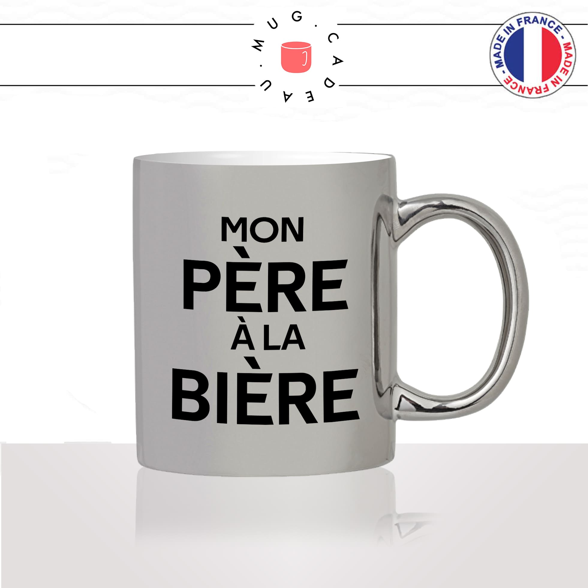 mug-tasse-argenté-argent-gris-silver-apéro-mon-père-a-la-bière-papa-fete-des-peres-papou-alcool-humour-fun-idée-cadeau-originale-cool2