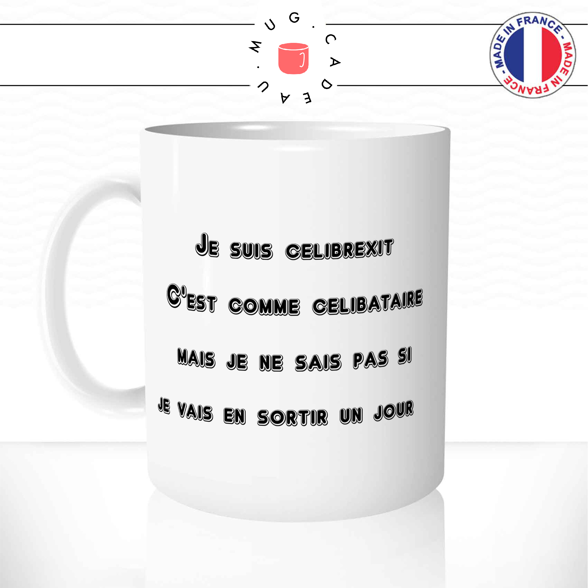 mug-tasse-ref48-citation-drole-celibrexit-celibataire-sortir-un-jour-cafe-the-mugs-tasses-personnalise-anse-gauche
