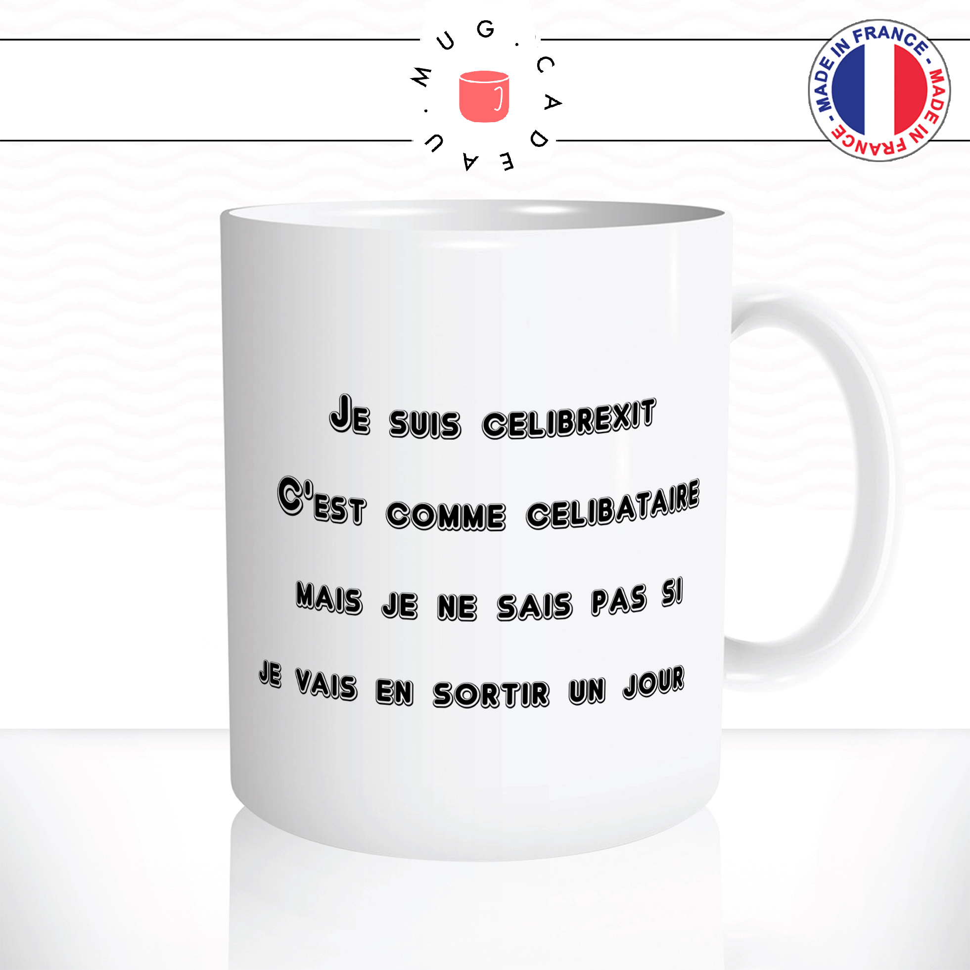 mug-tasse-ref48-citation-drole-celibrexit-celibataire-sortir-un-jour-cafe-the-mugs-tasses-personnalise-anse-droite