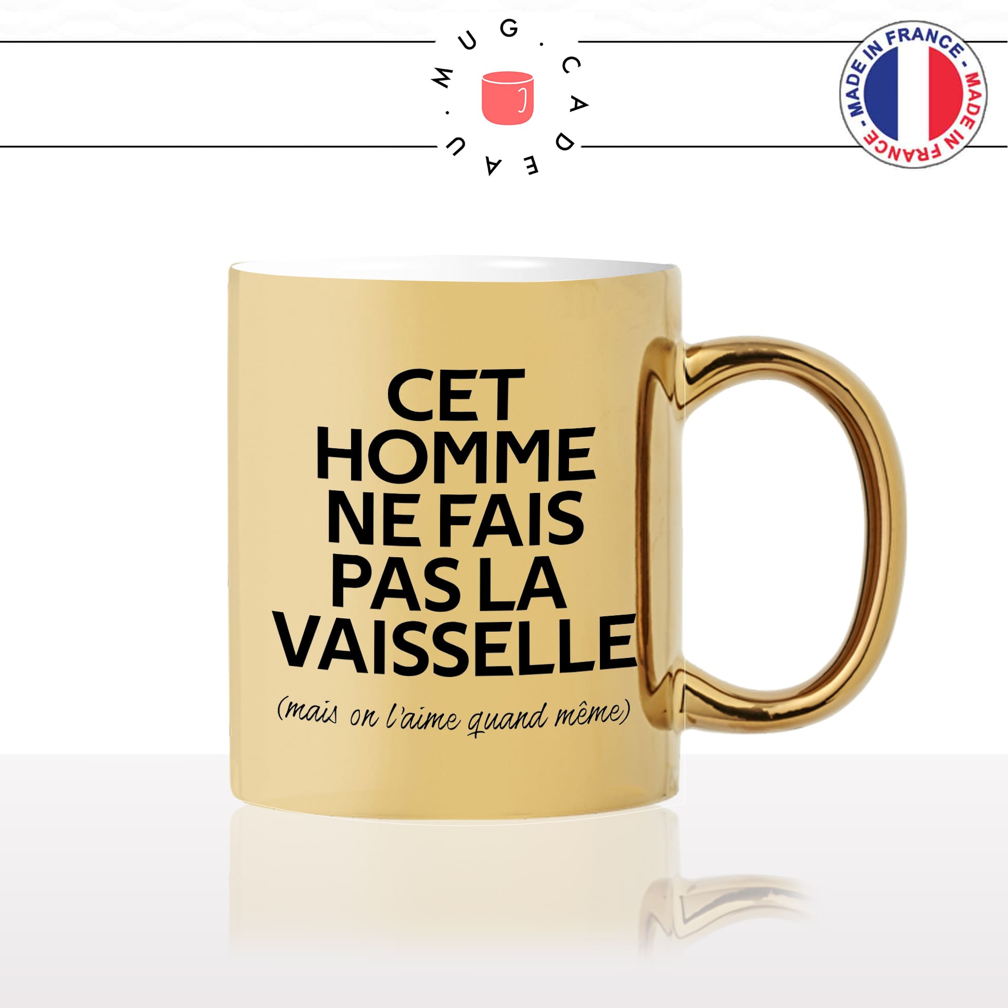 mug-tasse-or-doré-gold-cet-homme-ne-fais-pas-la-vaisselle-mais-on-laime-quand-même-ménage-défaut-couple-amour-humour-fun-idée-cadeau2