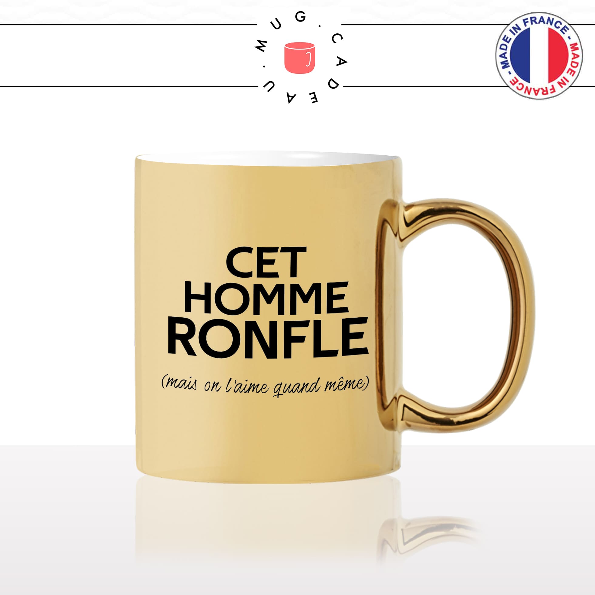 mug-tasse-or-doré-gold-cet-homme-ronfle-mais-on-laime-quand-meme-couple-ronfleur-mec-humour-fun-idée-cadeau-originale-cool2