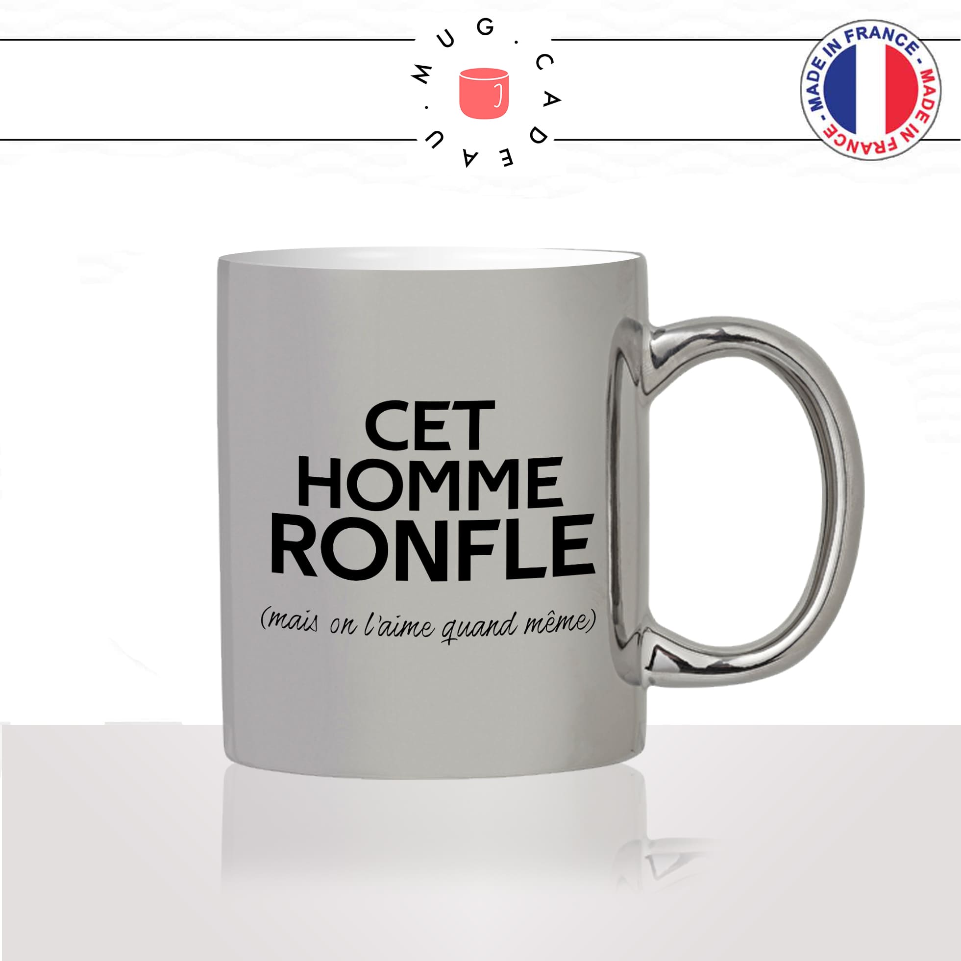mug-tasse-argenté-argent-gris-silver-cet-homme-ronfle-mais-on-laime-quand-meme-couple-ronfleur-mec-humour-fun-idée-cadeau-originale2