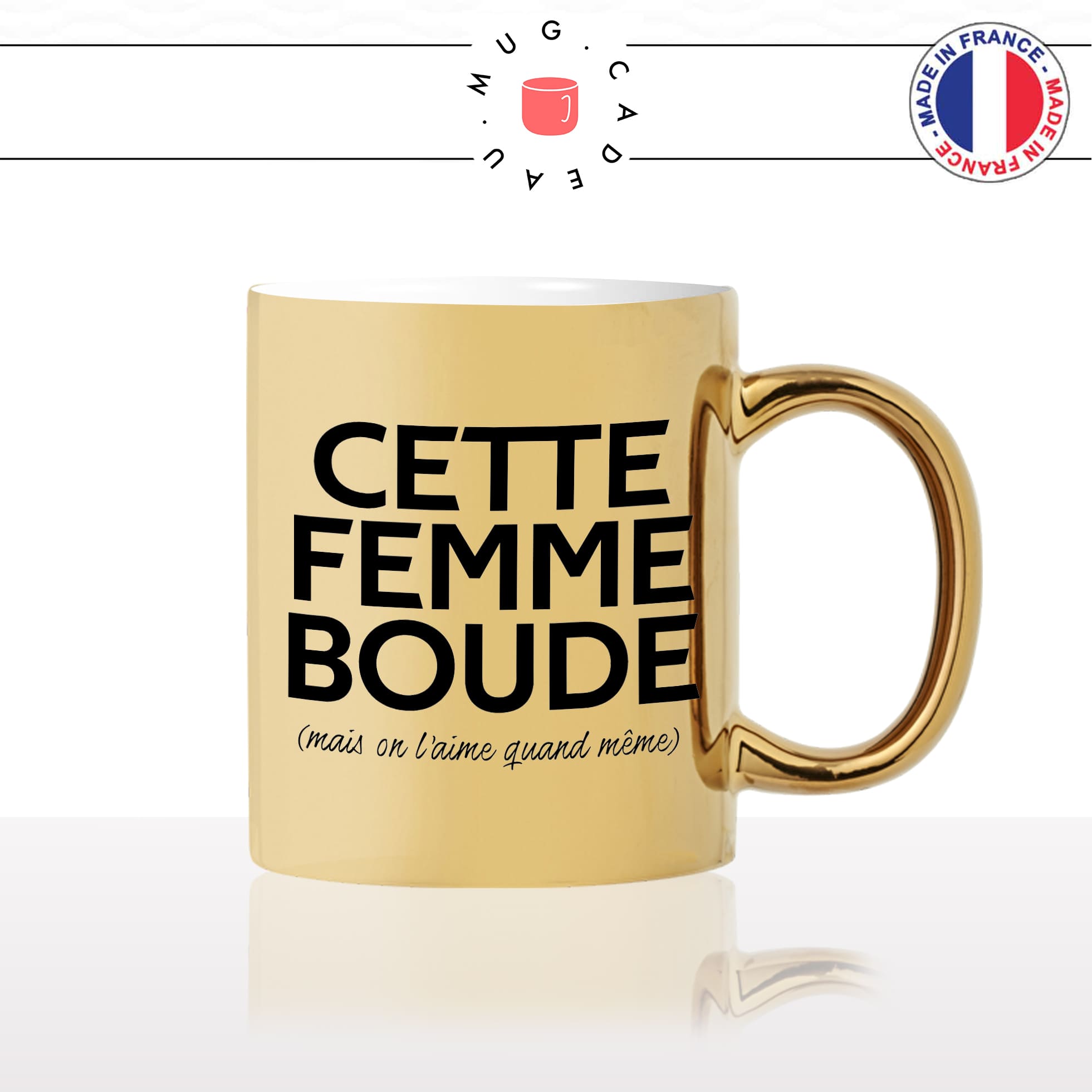 mug-tasse-or-doré-gold-cette-femme-boude-mais-on-laime-quand-meme-couple-boudeuse-bouder-humour-fun-idée-cadeau-originale-cool2