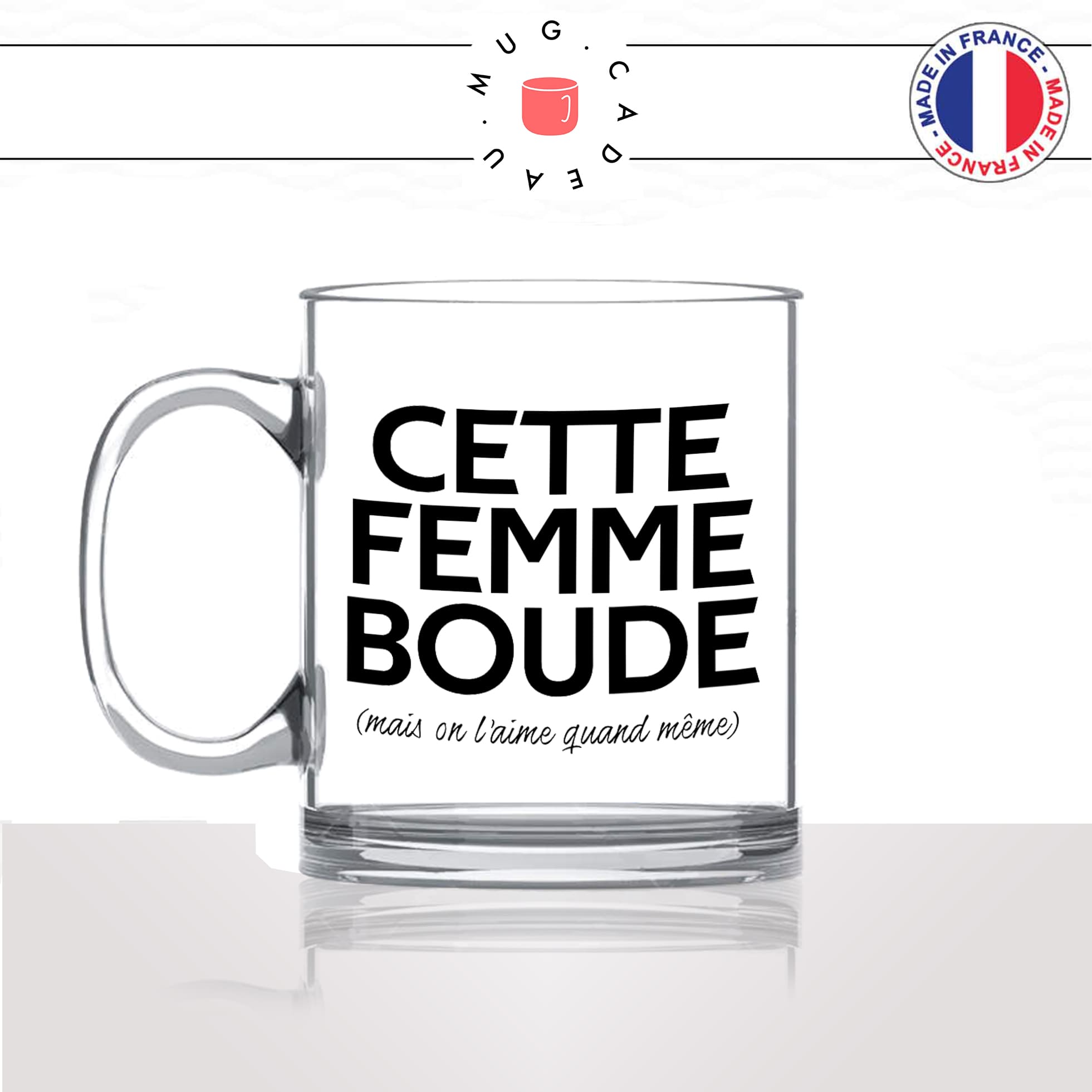 mug-tasse-en-verre-transparent-glass-cette-femme-boude-mais-on-laime-quand-meme-couple-boudeuse-bouder-humour-fun-idée-cadeau