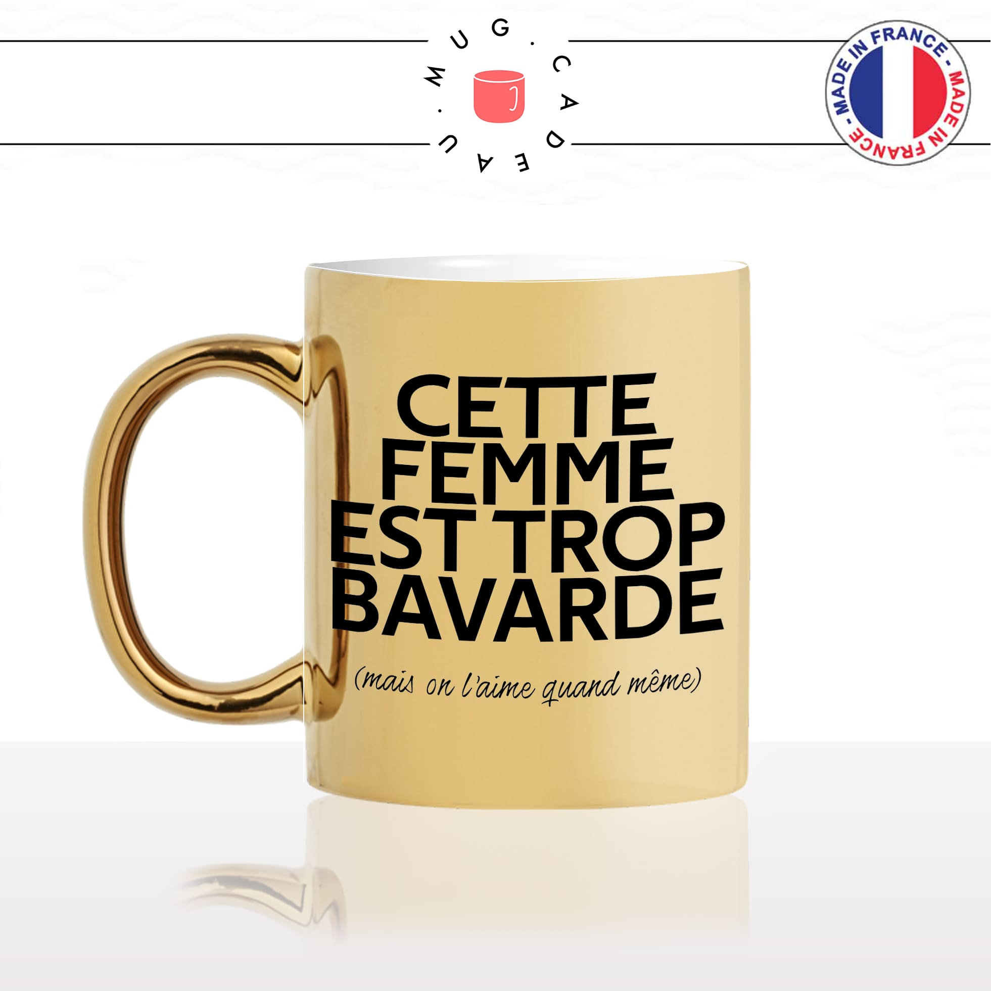 mug-tasse-or-doré-gold-cette-femme-est-trop-bavarde-mais-on-laime-quand-meme-couple-humour-fun-idée-cadeau-originale-cool