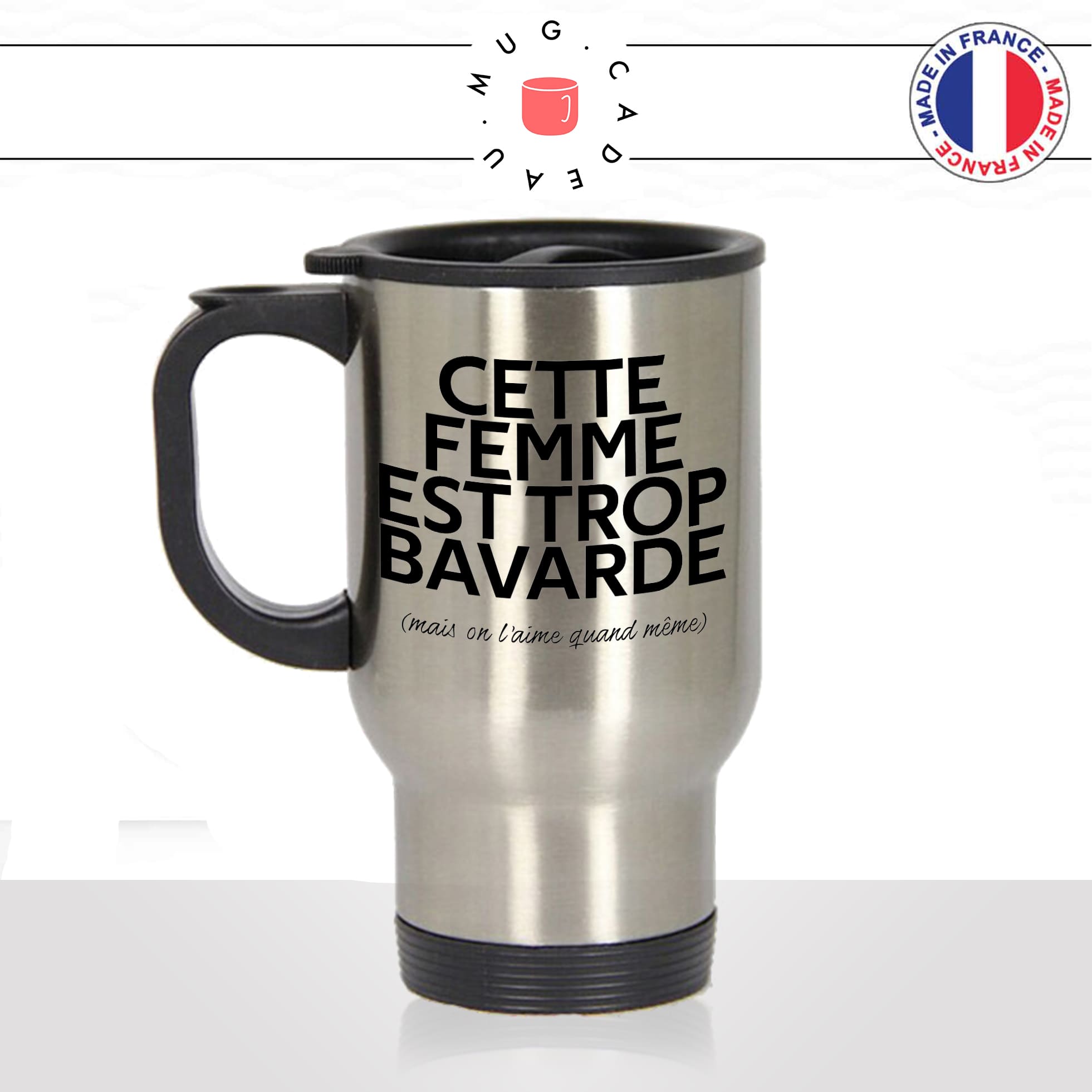 mug-tasse-thermos-isotherme-voyage-cette-femme-est-trop-bavarde-mais-on-laime-quand-meme-couple-humour-fun-idée-cadeau-original