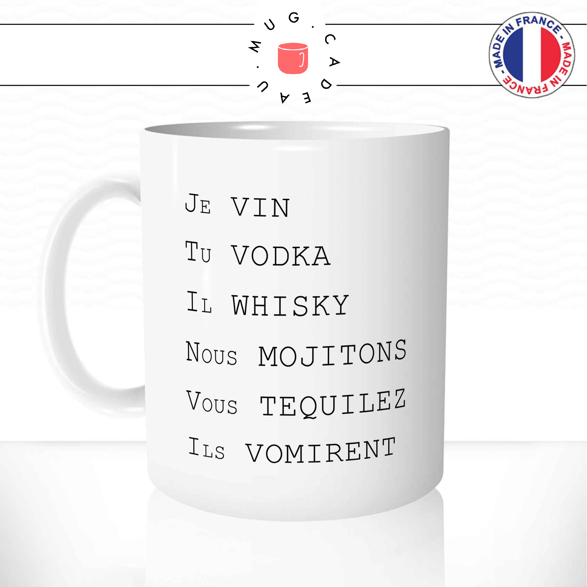 mug-tasse-ref64-citation-drole-conjugaison-alcool-vin-vodka-tequila-mojitos-cafe-the-mugs-tasses-personnalise-anse-gauche