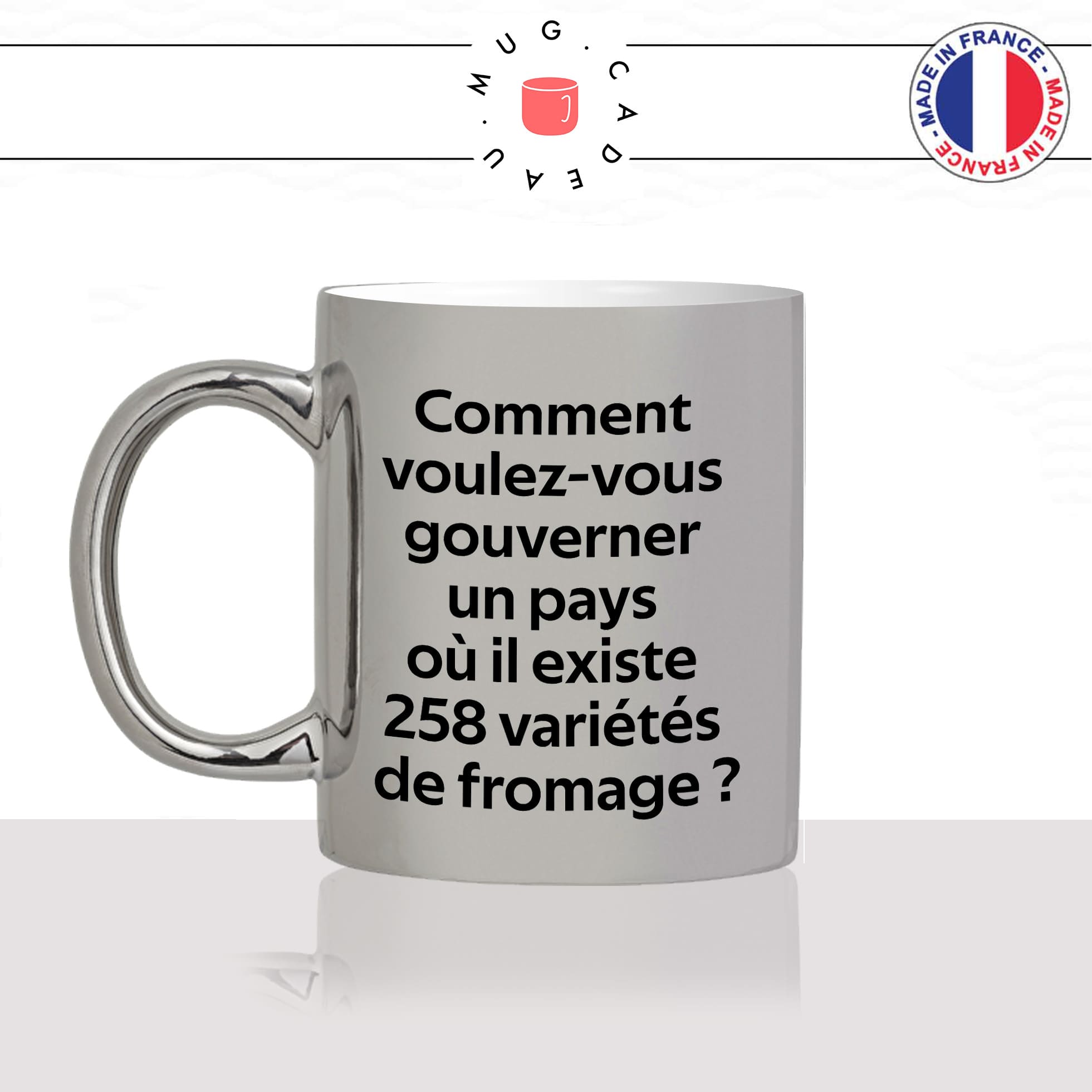 mug-tasse-argenté-argent-gris-silver-citation-charles-de-gaulle-gouverner-un-pays-variétés-de-fromage-humour-fun-idée-cadeau-originale-cool