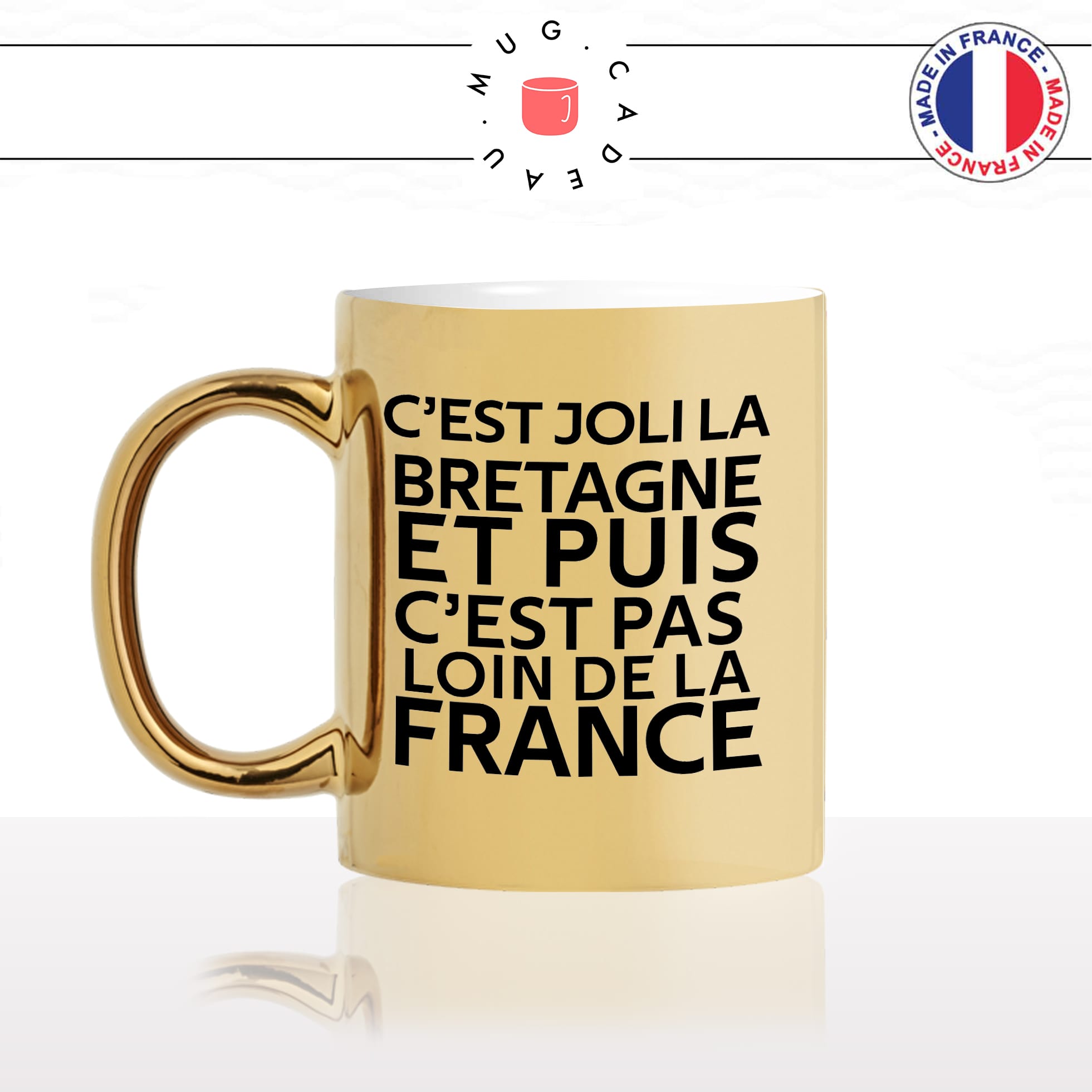 mug-tasse-or-doré-gold-citation-phrase-culte-coluche-cest-joli-la-bretagne-france-breton-humour-fun-idée-cadeau-originale-cool-min