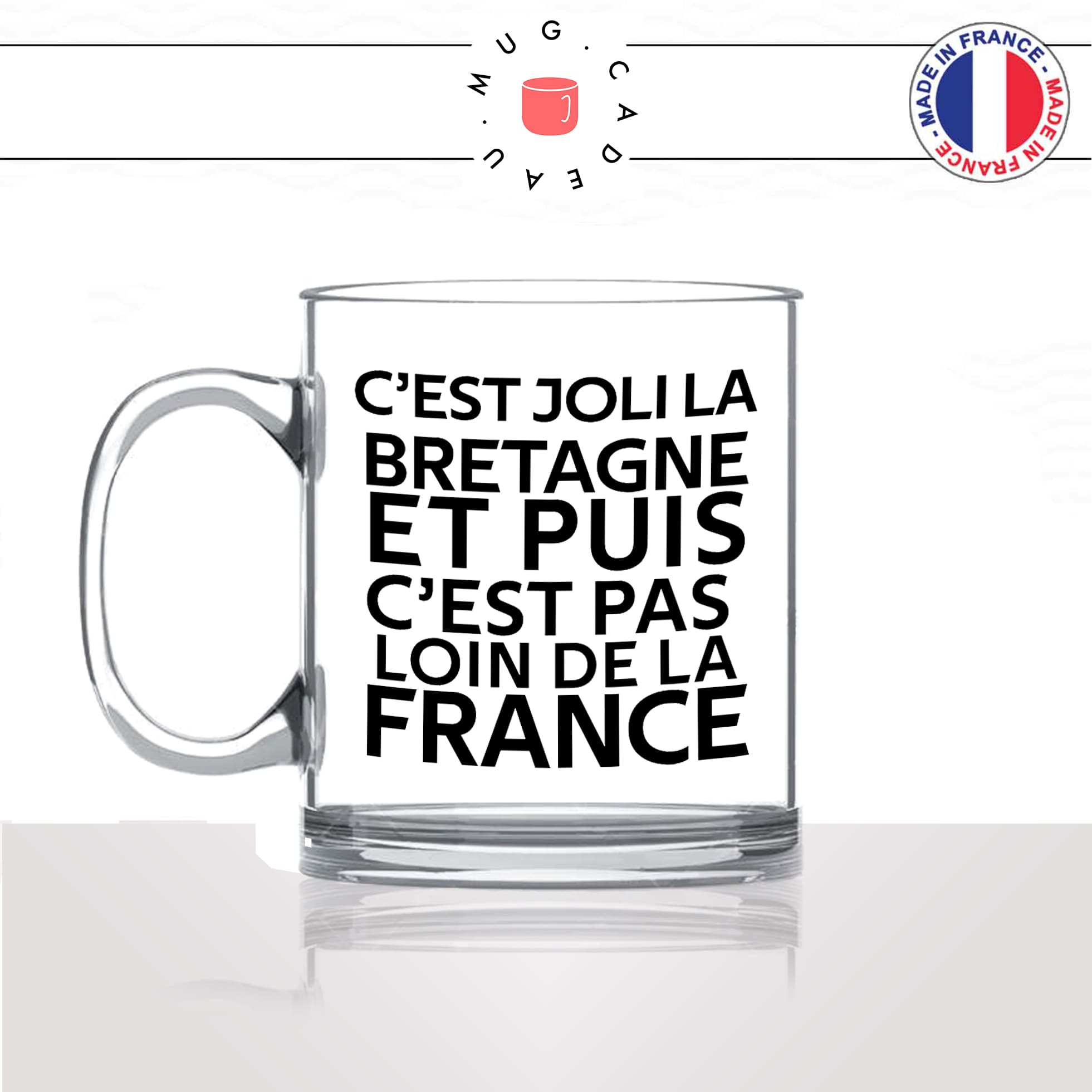 mug-tasse-en-verre-transparent-glass-citation-phrase-culte-coluche-cest-joli-la-bretagne-france-breton-humour-fun-idée-cadeau-originale-cool