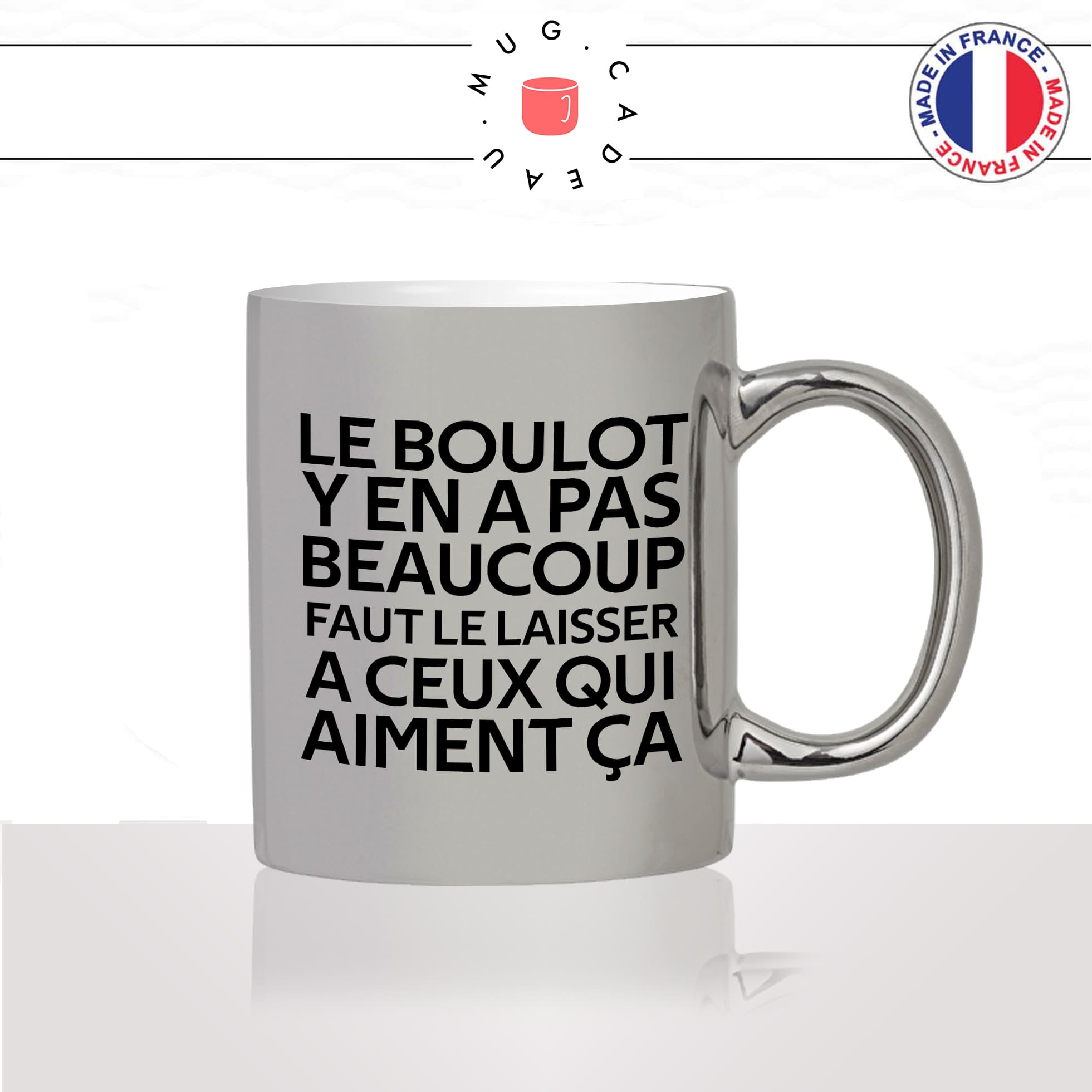 mug-tasse-argenté-argent-gris-silvercitation-phrase-culte-coluche-le-boulot-y-en-a-pas-beaucoup-chomage-collegue-humour-fun-idée-cadeau2