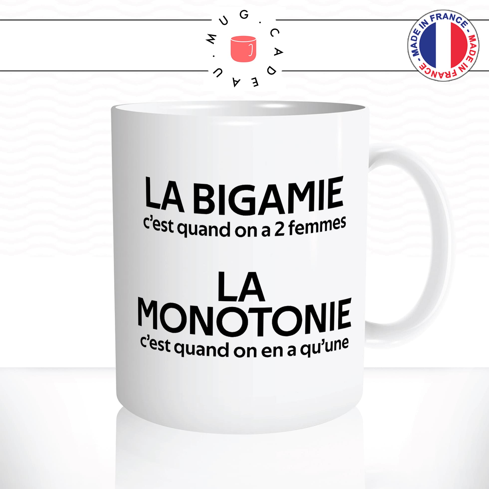 mug-tasse-blanc-citation-phrase-culteècoluche-bigamie-monotonie-femme-couple-mariage-humour-fun-idée-cadeau-originale-cool2