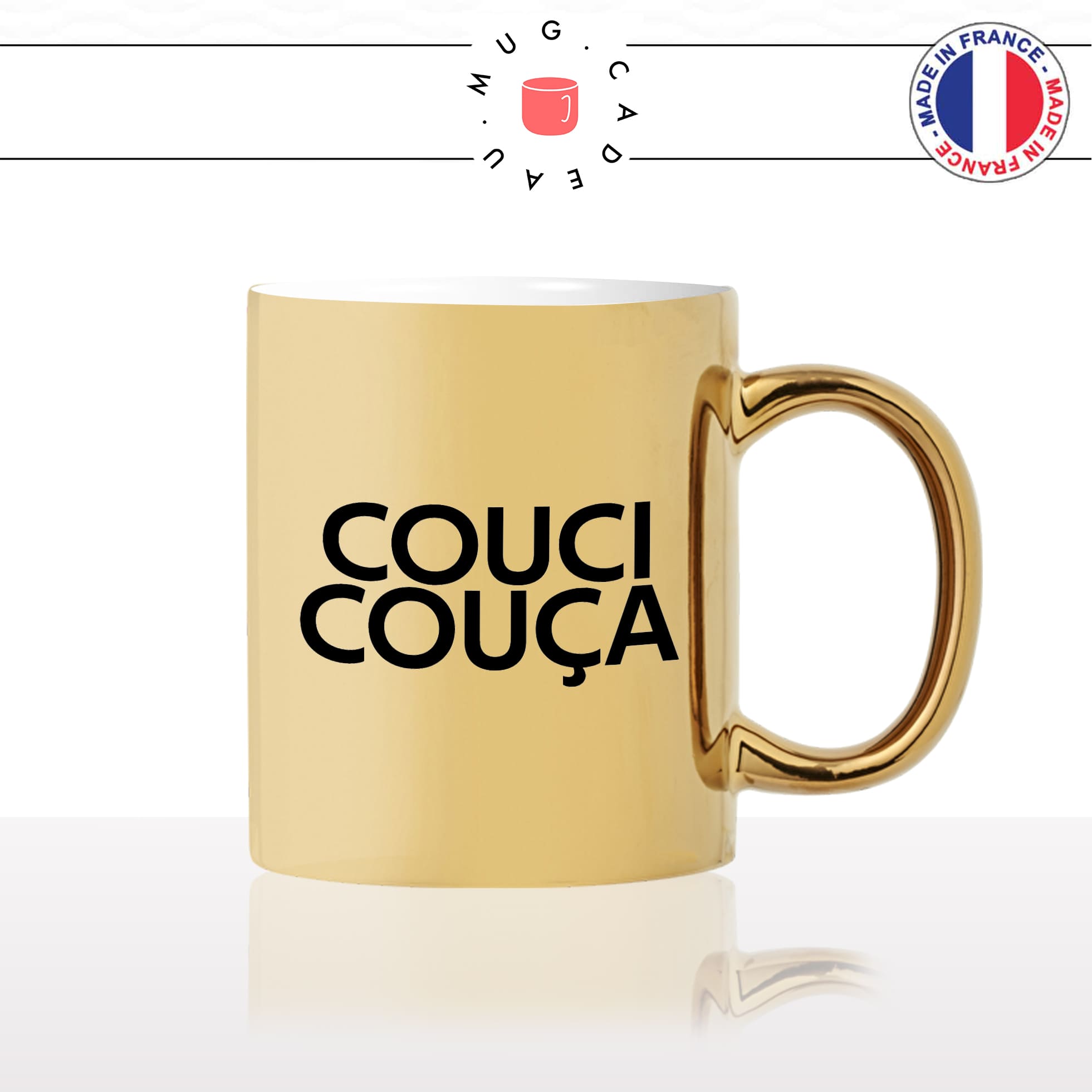 mug-tasse-or-doré-gold-couci-couca-coussi-coussa-expression-francaise-humour-fun-idée-cadeau-originale-cool2