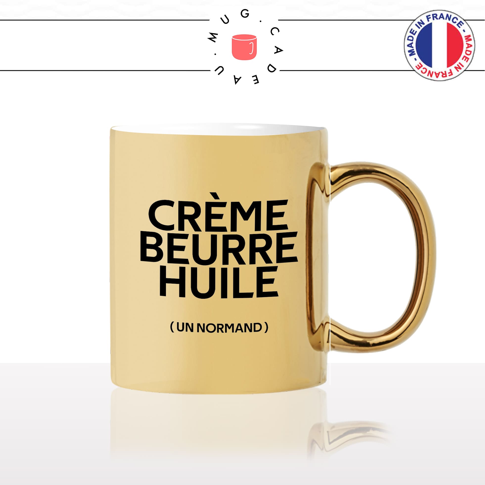 mug-tasse-or-doré-gold-creme-beurre-huile-gras-un-normand-normandie-cuisine-humour-fun-idée-cadeau-originale-cool2