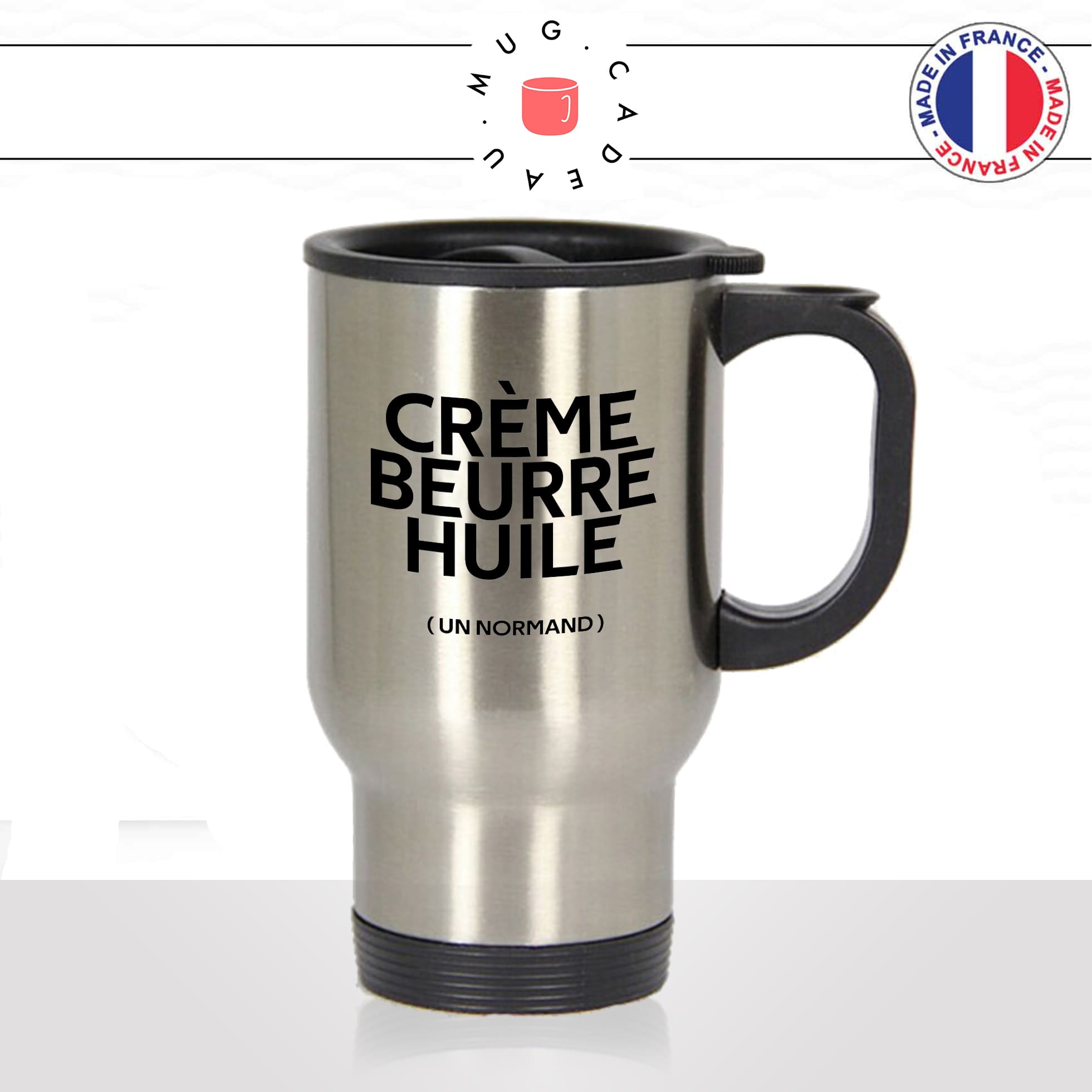 mug-tasse-thermos-isotherme-voyage-creme-beurre-huile-gras-un-normand-normandie-cuisine-humour-fun-idée-cadeau-originale-cool2