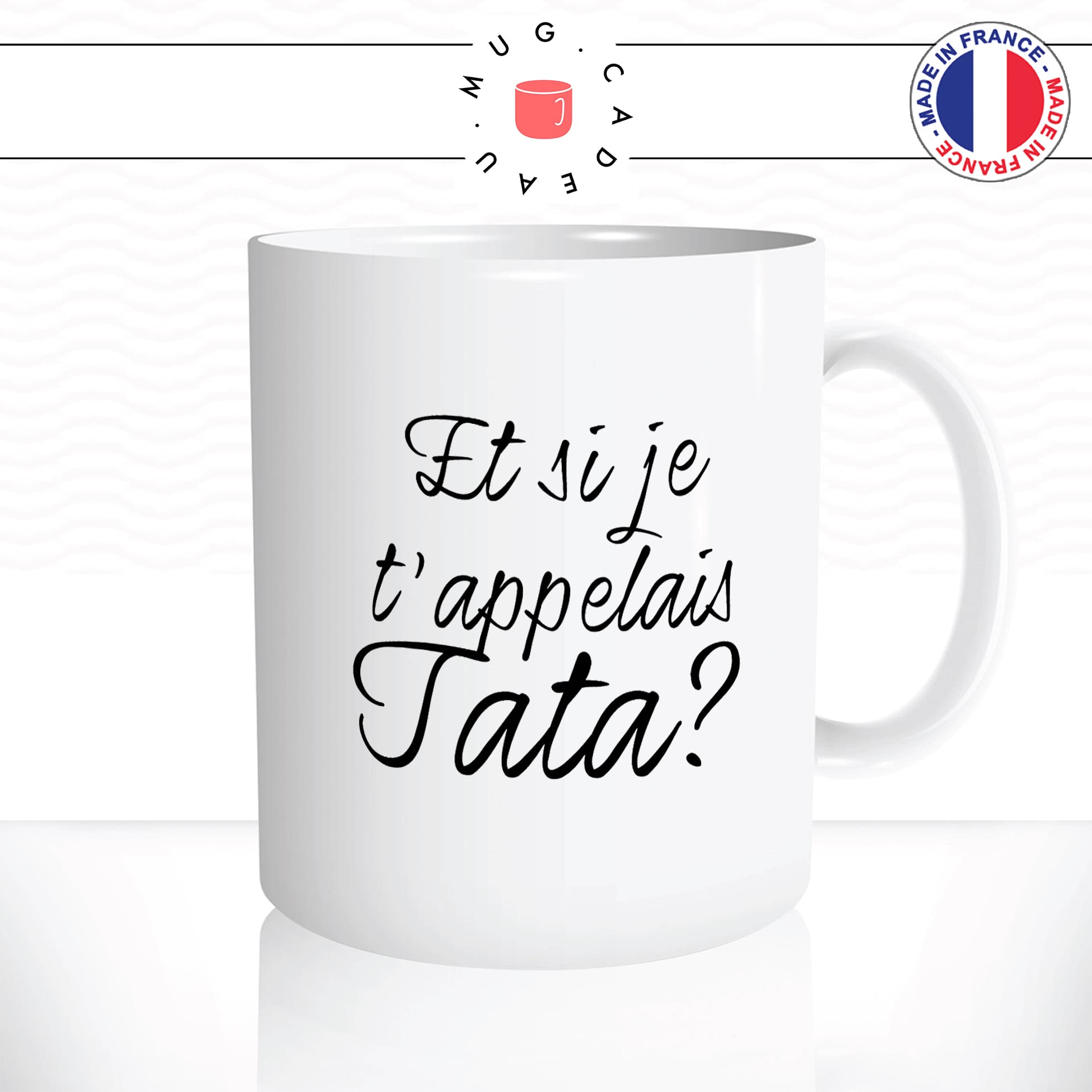 mug-tasse-blanc-et-si-je-tappelais-tata-tante-tnatine-tatie-naissance-femme-enceinte-annonce-mignon-fun-idée-cadeau-originale-cool2