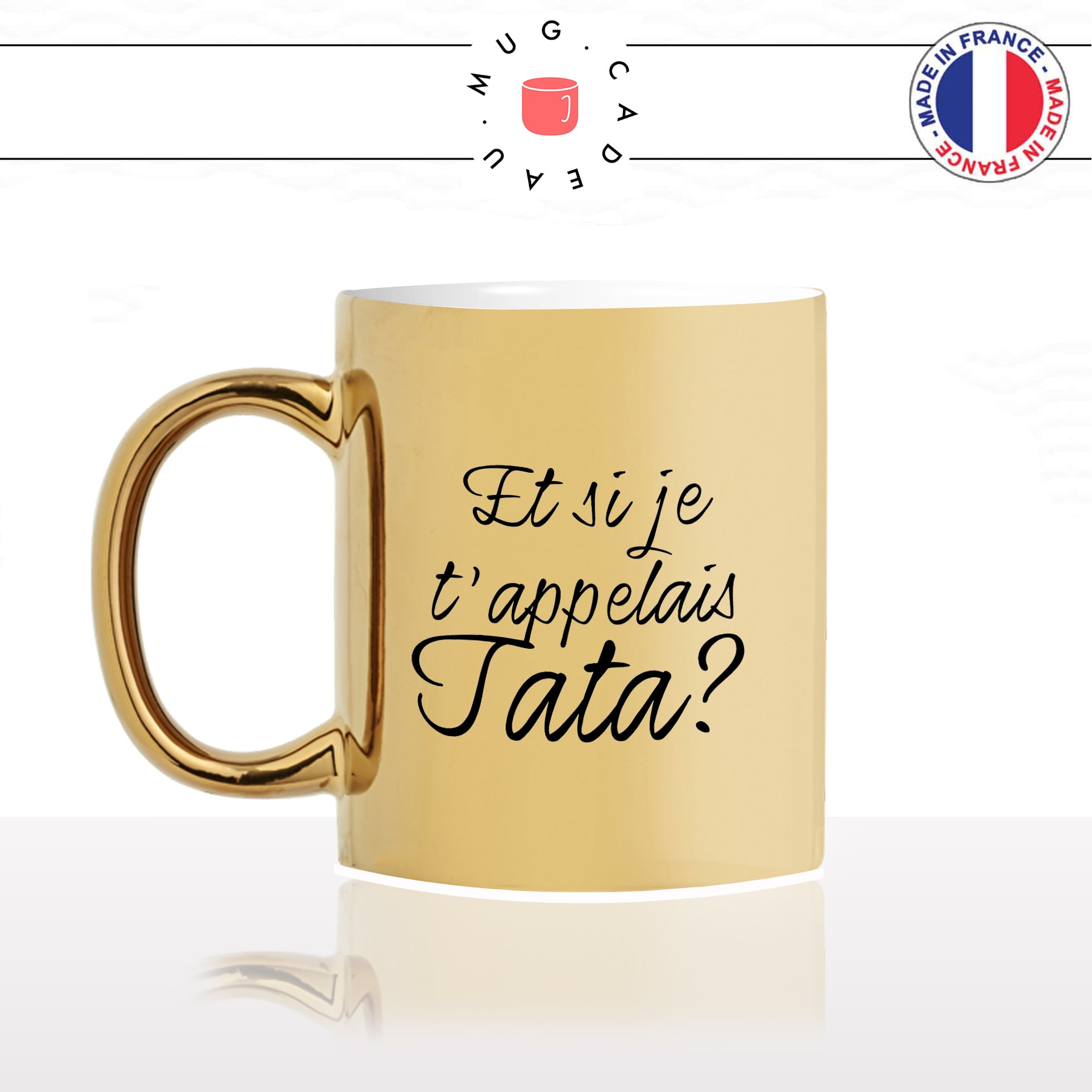 mug-tasse-or-doré-gold-et-si-je-tappelais-tata-tante-tnatine-tatie-naissance-femme-enceinte-annonce-mignon-fun-idée-cadeau-originale-cool-min