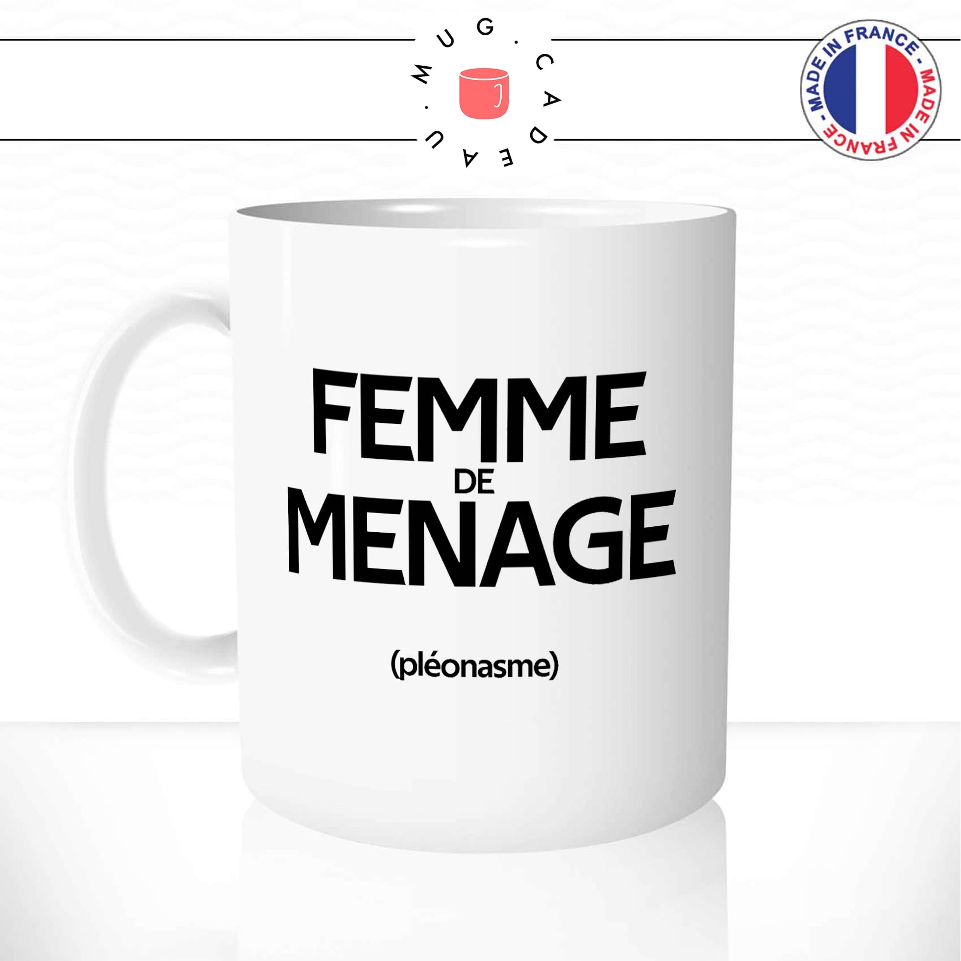 Mug Femme De Ménage (Pléonasme)