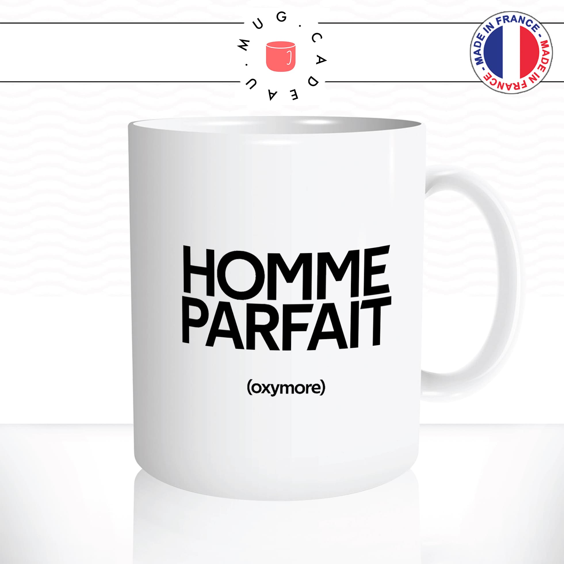 mug-tasse-blanc-homme-parfait-oxymore-nexiste-pas-mec-couple-amour-drole-humour-fun-idée-cadeau-originale-cool2