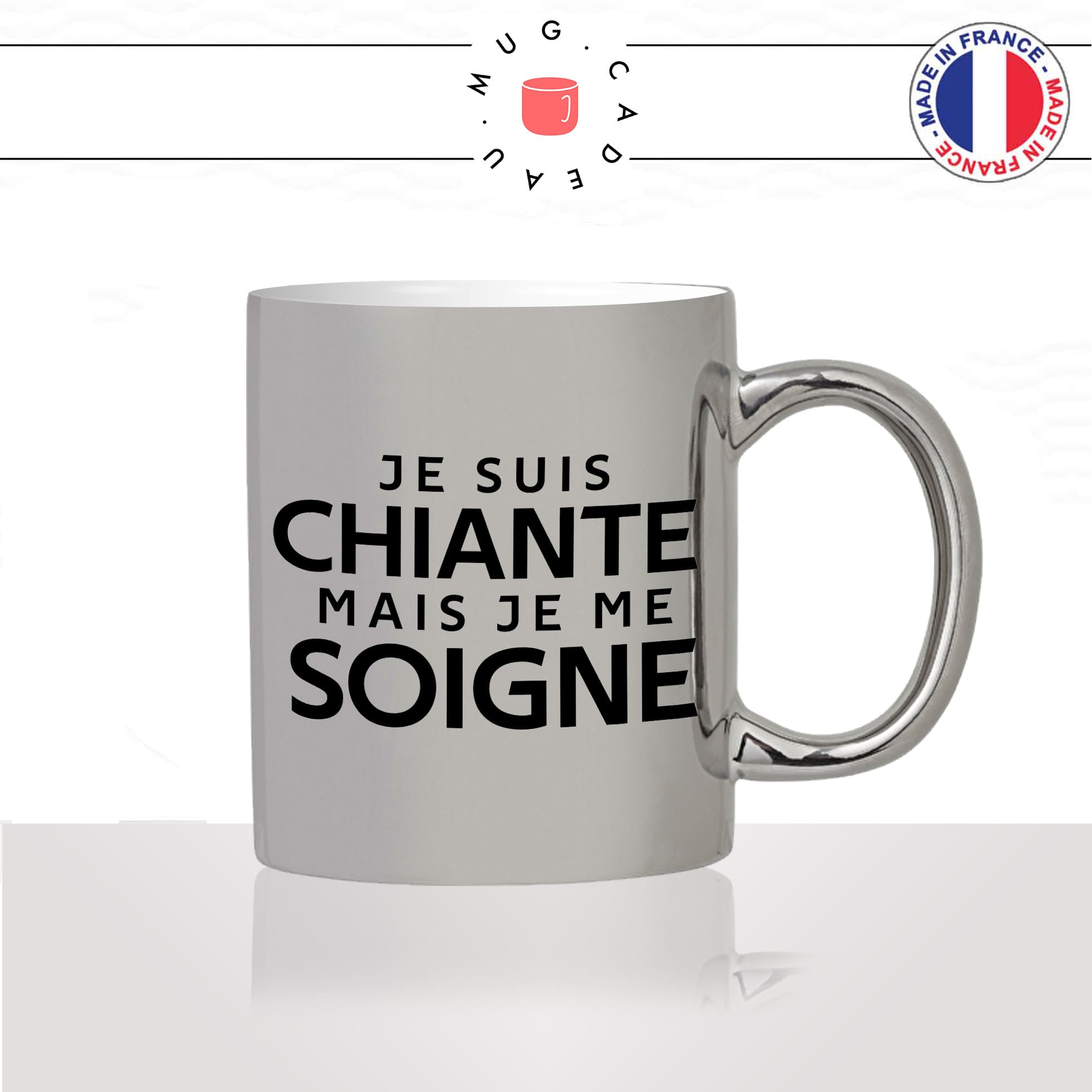 mug-tasse-argenté-argent-gris-silver-je-suis-chiante-mais-je-me-soigne-femme-couple-copine-reloue-humour-fun-idée-cadeau-originale-cool2