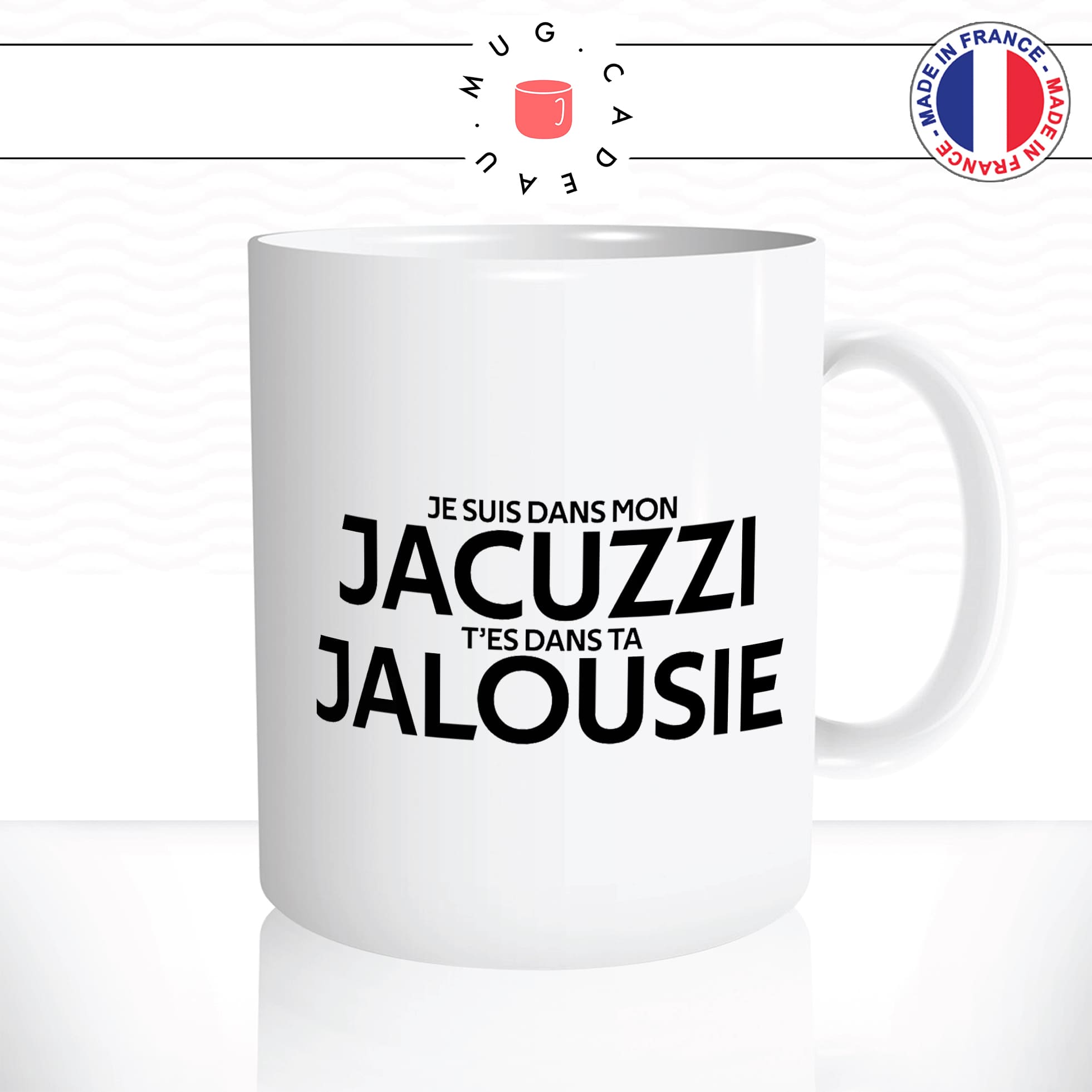 mug-tasse-blanc-je-suis-dans-mon-jacuzzi-tes-dans-ta-jalousie-paroles-chanson-jul-humour-fun-idée-cadeau-originale-cool2
