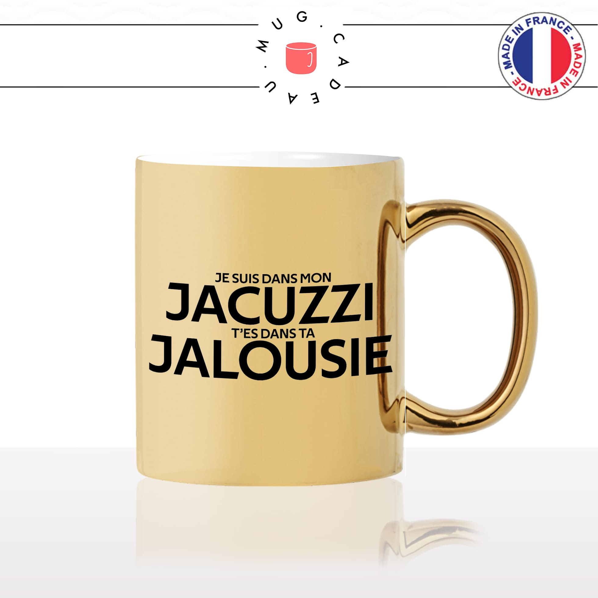 mug-tasse-or-doré-gold-je-suis-dans-mon-jacuzzi-tes-dans-ta-jalousie-paroles-chanson-jul-humour-fun-idée-cadeau-originale-cool2