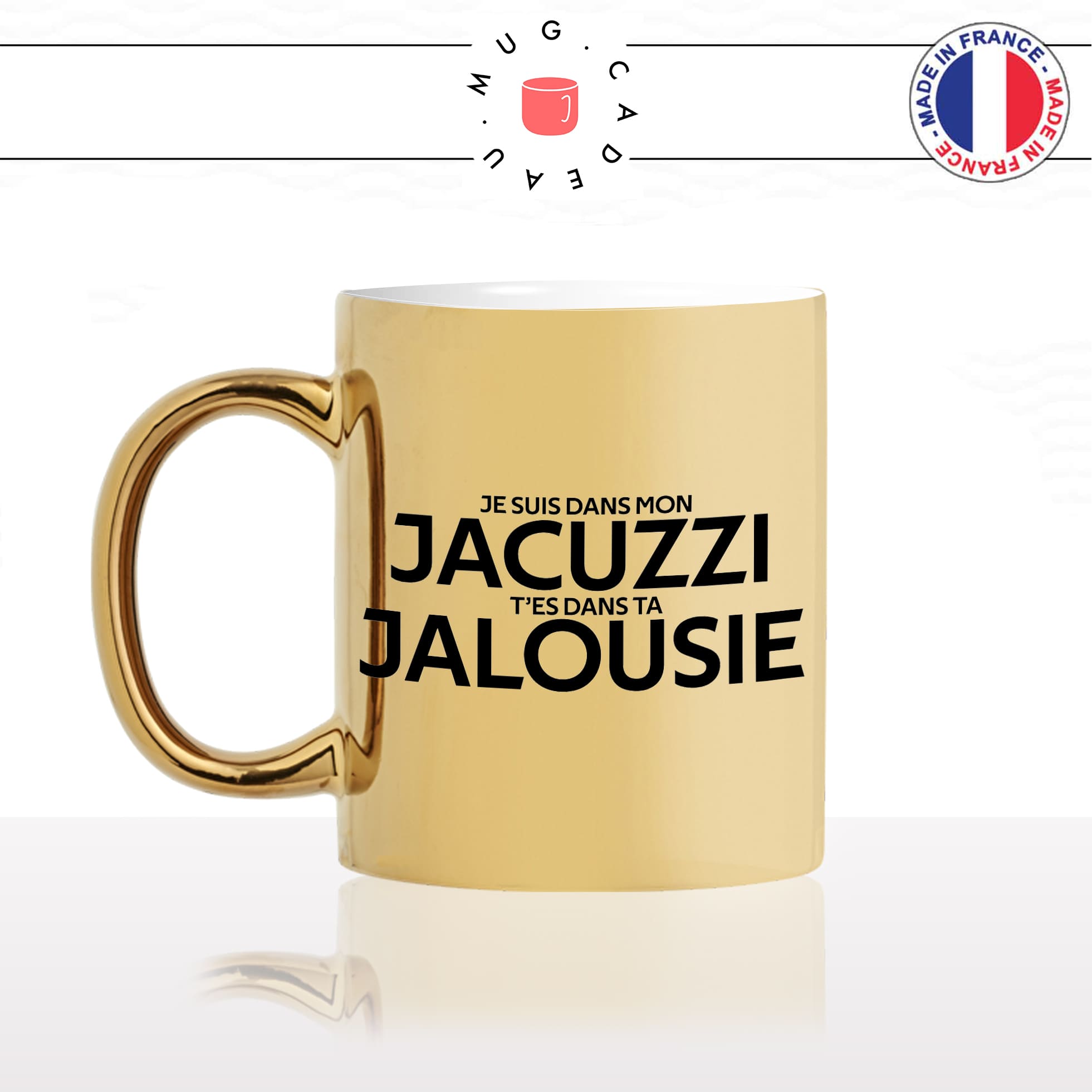 mug-tasse-or-doré-gold-je-suis-dans-mon-jacuzzi-tes-dans-ta-jalousie-paroles-chanson-jul-humour-fun-idée-cadeau-originale-cool