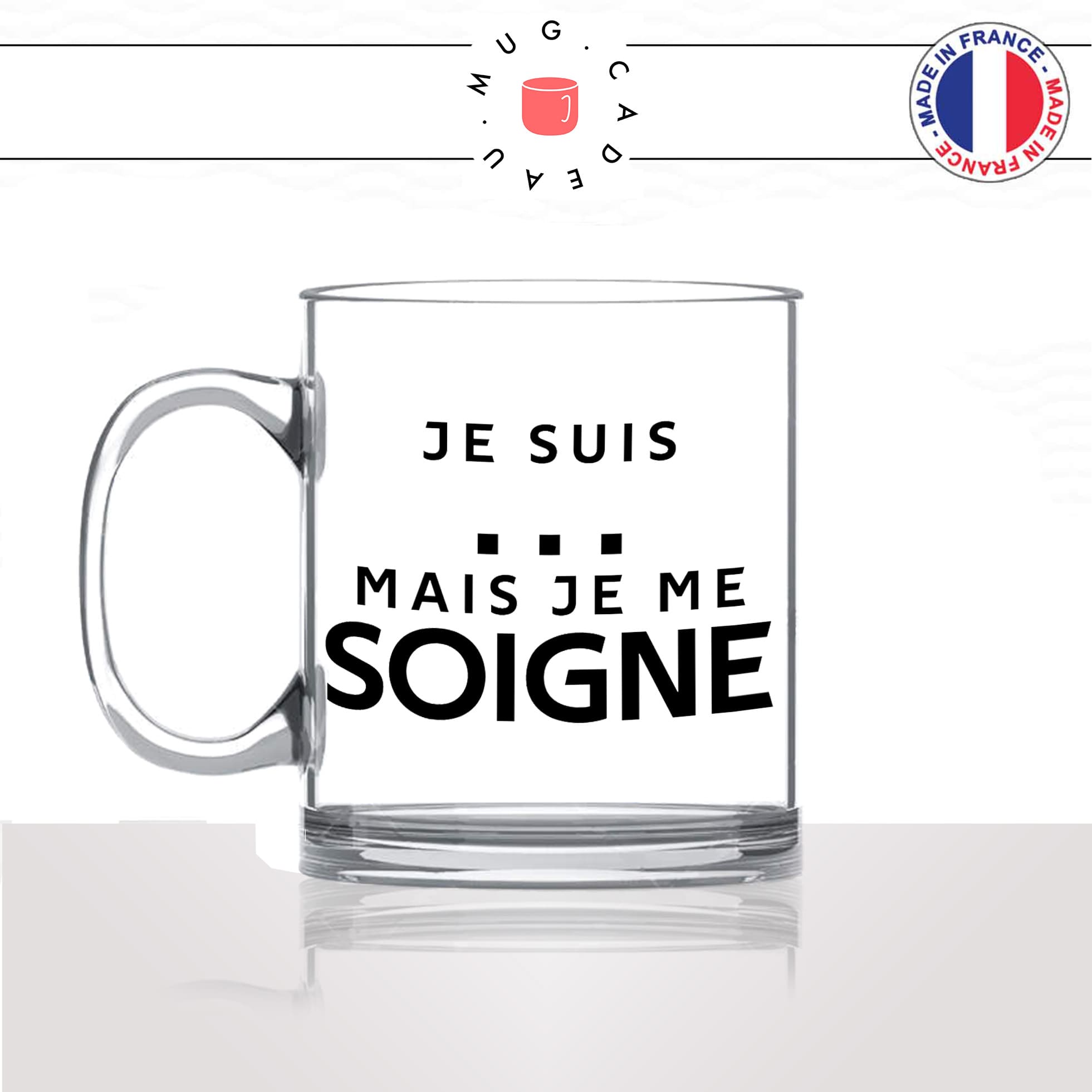 mug-tasse-en-verre-transparent-glass-je-suis-mais-je-me-soigne-caractère-défaut-personnalisable-homme-femme-humour-fun-idée-cadeau