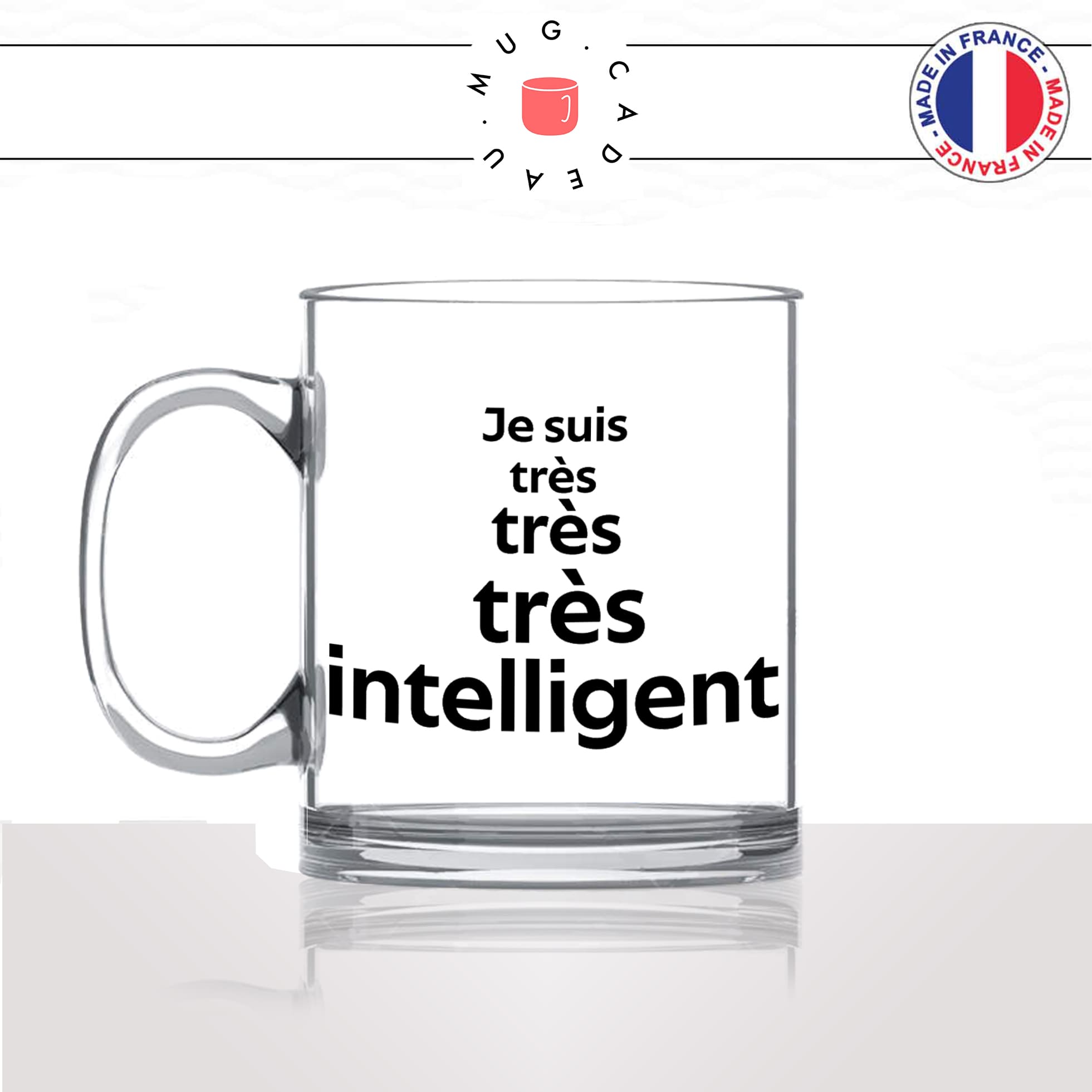 mug-tasse-en-verre-transparent-glass-je-suis-tres-tres-tres-intelligent-arouf-gangsta-prof-je-sais-tout-homme-humour-fun-idée-cadeau-original