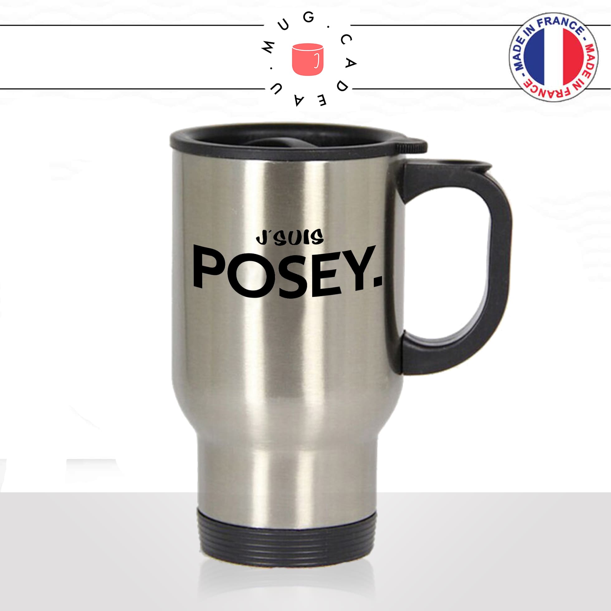 mug-tasse-thermos-isotherme-voyage-jsuis-posey-posé-jeune-language-homme-femme-stylé-ado-humour-fun-idée-cadeau-originale-cool2
