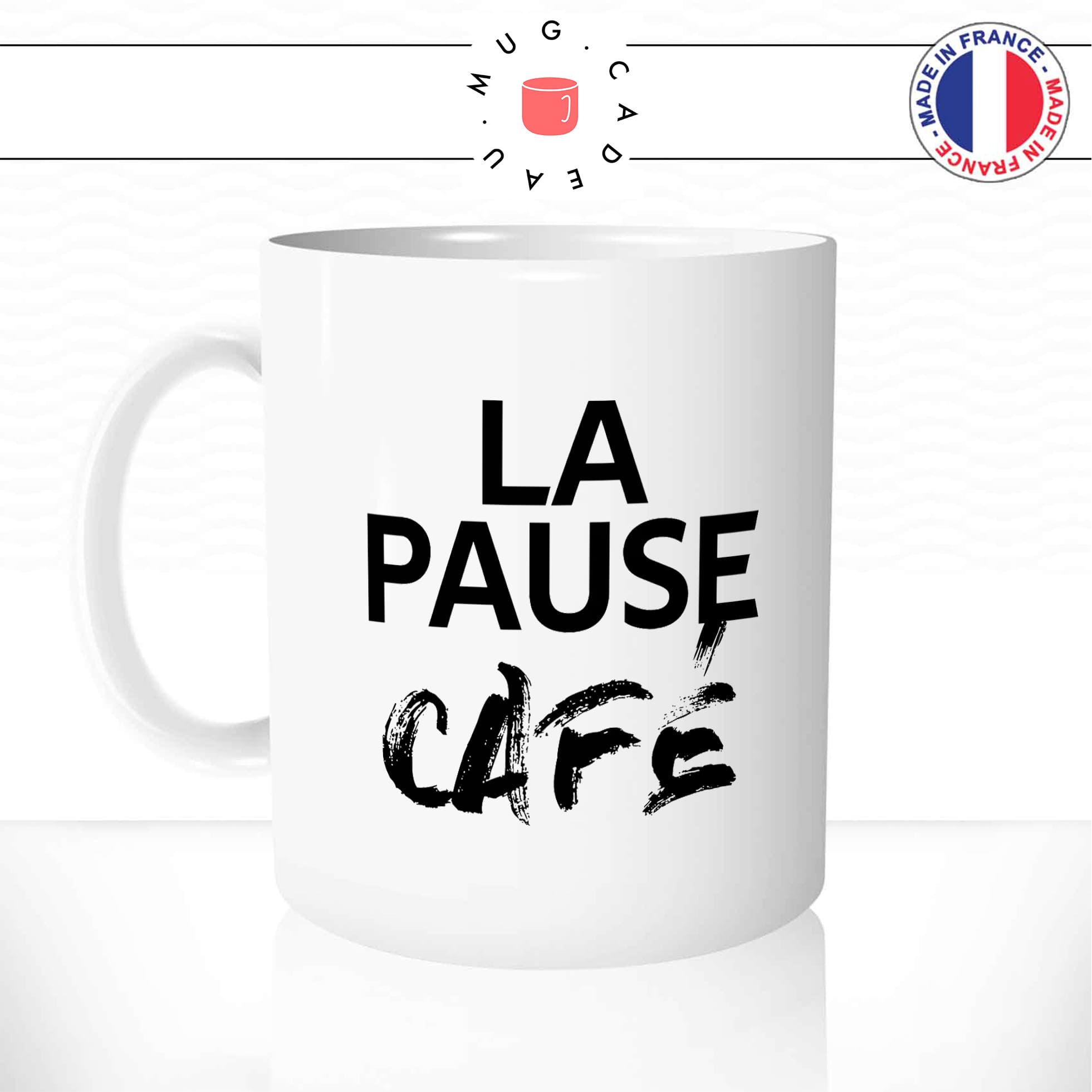 Mug Personnalisé - Jamais De Pause De Café Sans Toi - TESCADEAUX