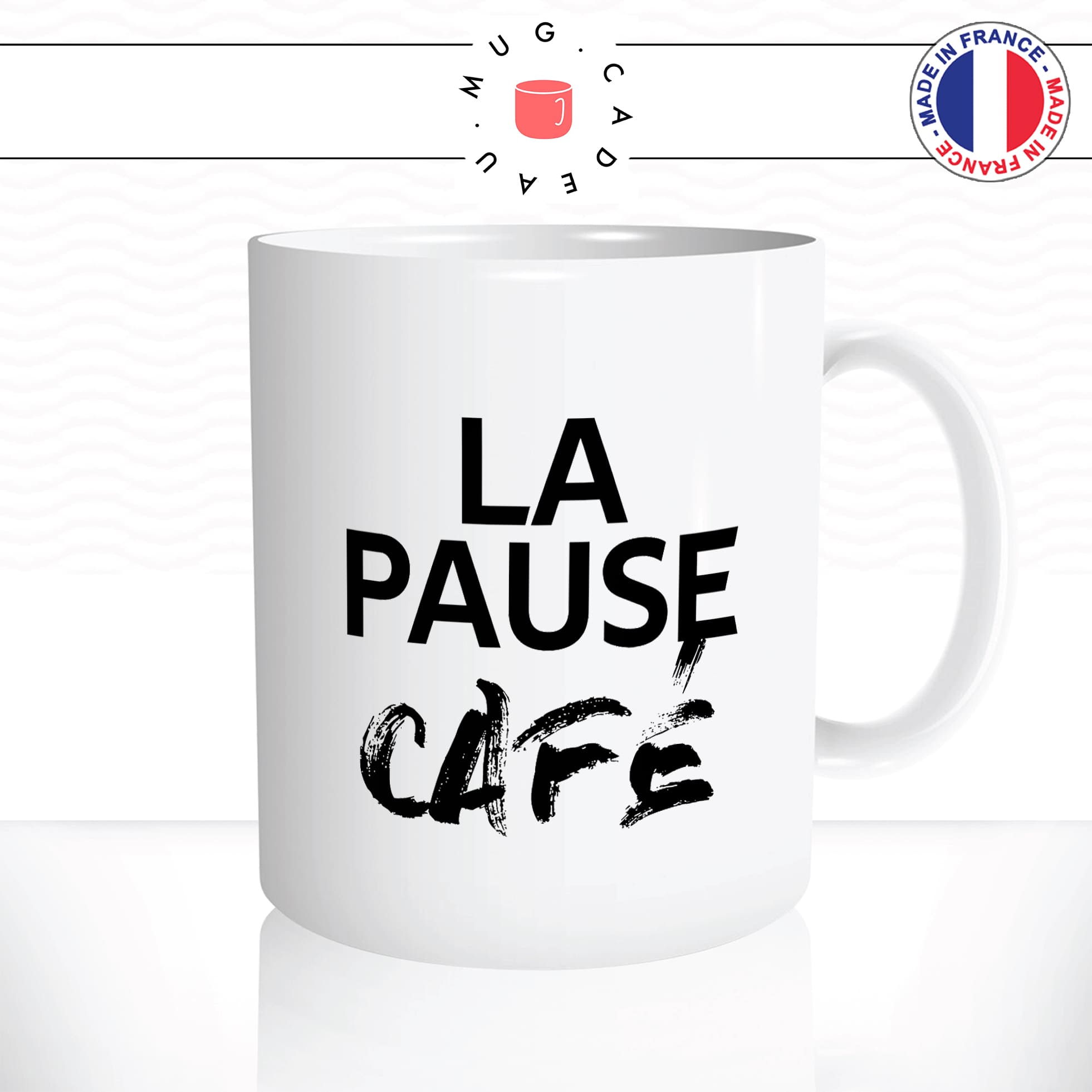 mug-tasse-blanc-la-pause-café-thé-collegue-travail-boulot-homme-femme-accro-humour-fun-idée-cadeau-originale-cool2