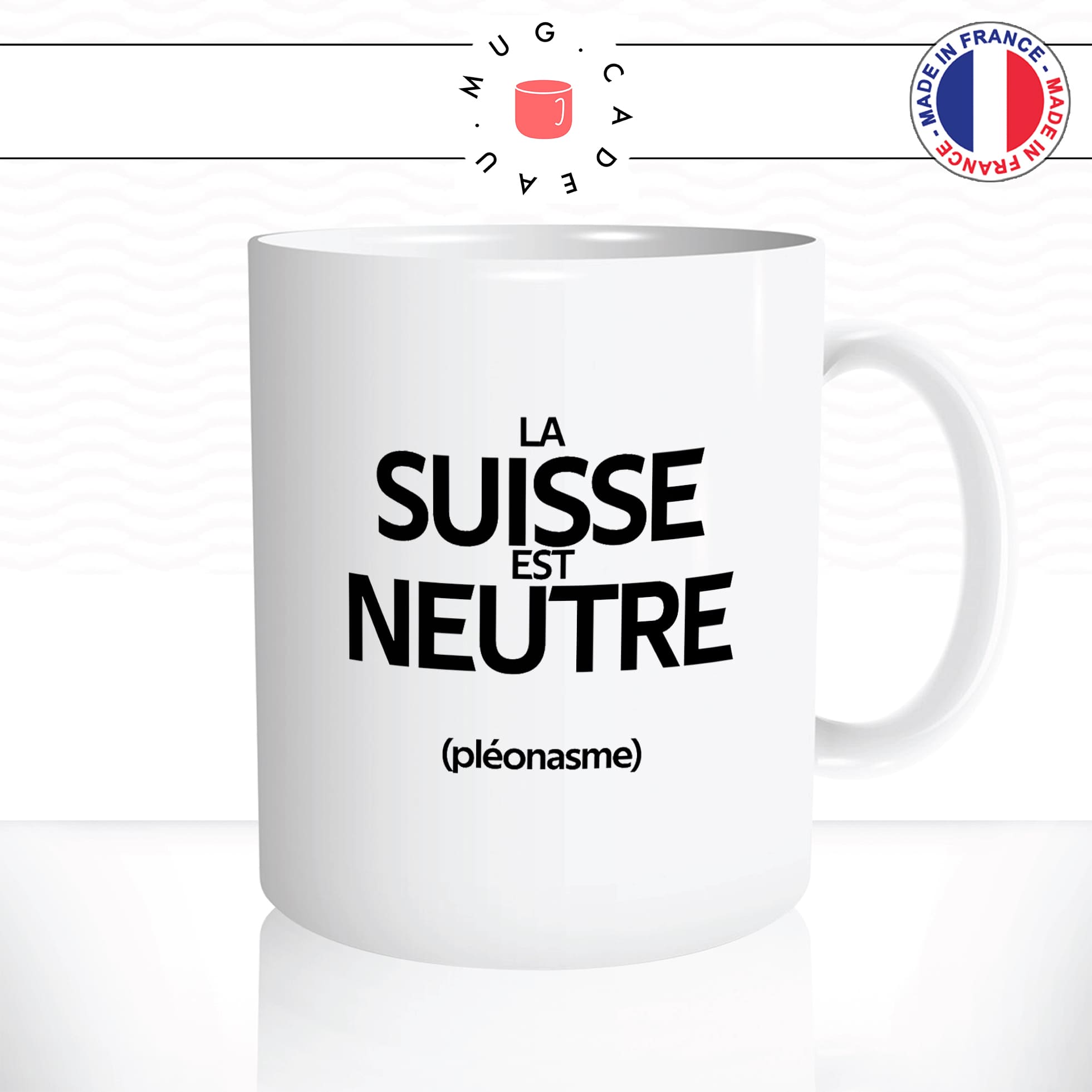 mug-tasse-blanc-la-suisse-est-neutre-pleonasme-figure-de-style-francais-humour-fun-idée-cadeau-originale-cool2