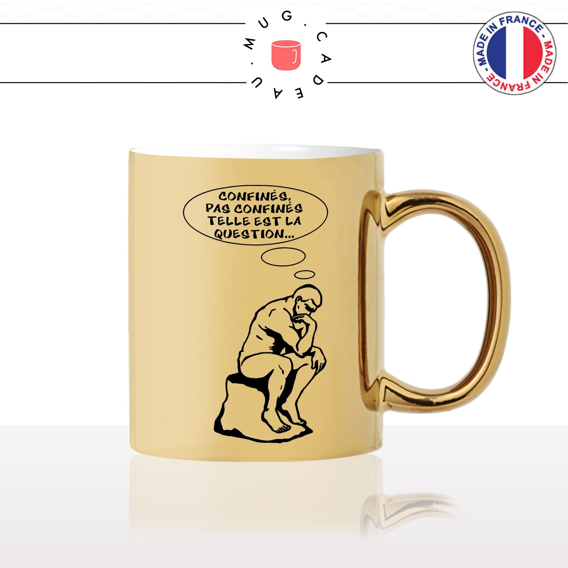 mug-tasse-or-doré-gold-le-penseur-de-rodinparodie-sculpture-confiné-pas-confiné-telle-est-la-question-humour-fun-idée-cadeau-originale-cool2
