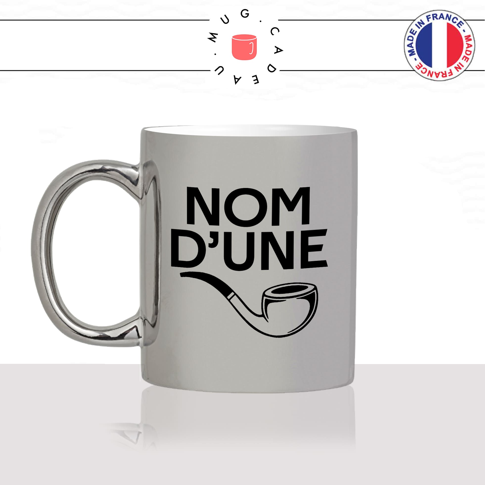 mug-tasse-argenté-argent-gris-silver-nom-dune-pipe-expression-francaise-putin-fumer-fumeur-moustache-humour-fun-idée-cadeau-originale