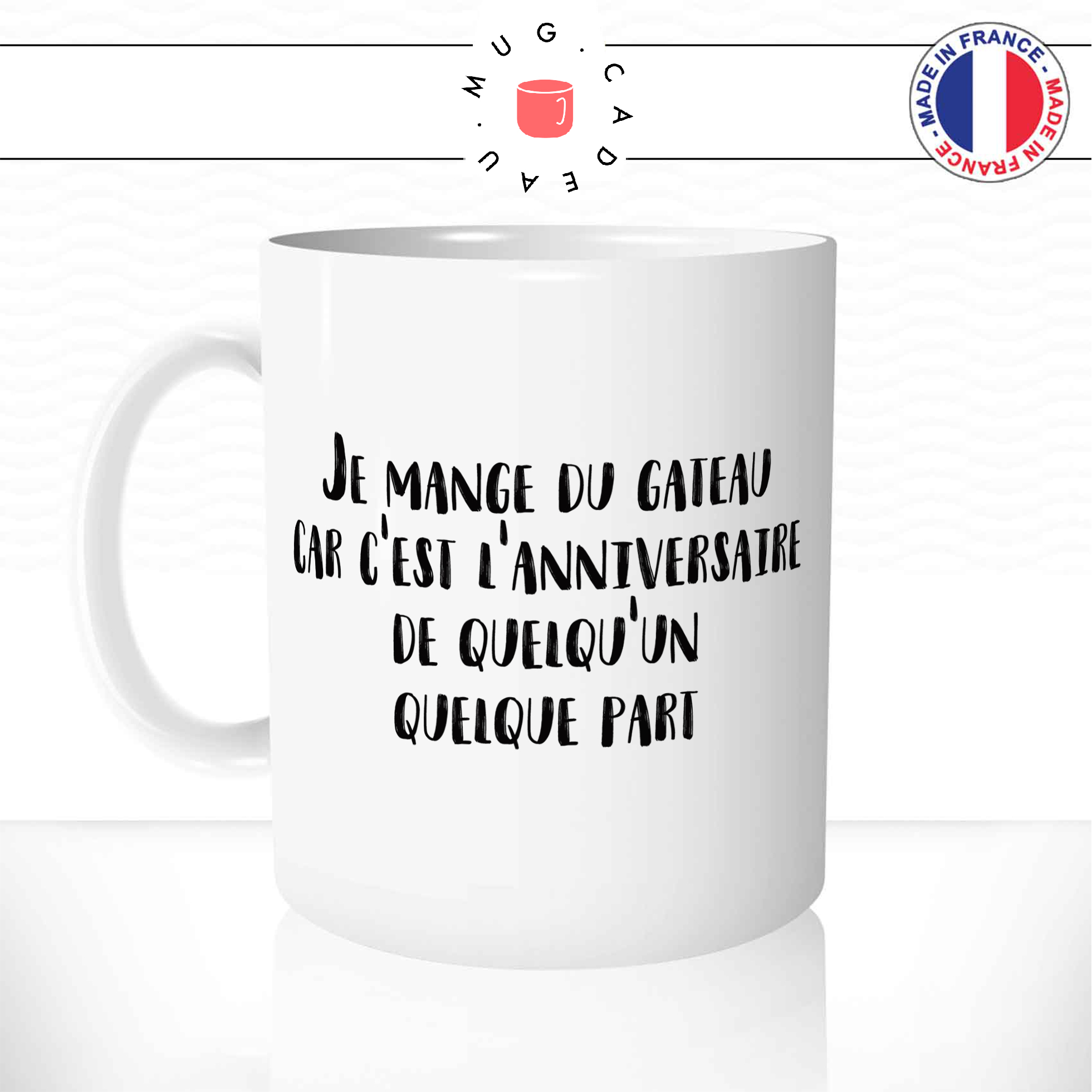 mug-tasse-ref8-citation-food-mange-gateau-anniversaire-quelquun-quelque-part-cafe-the-mugs-tasses-personnalise-anse-gauche