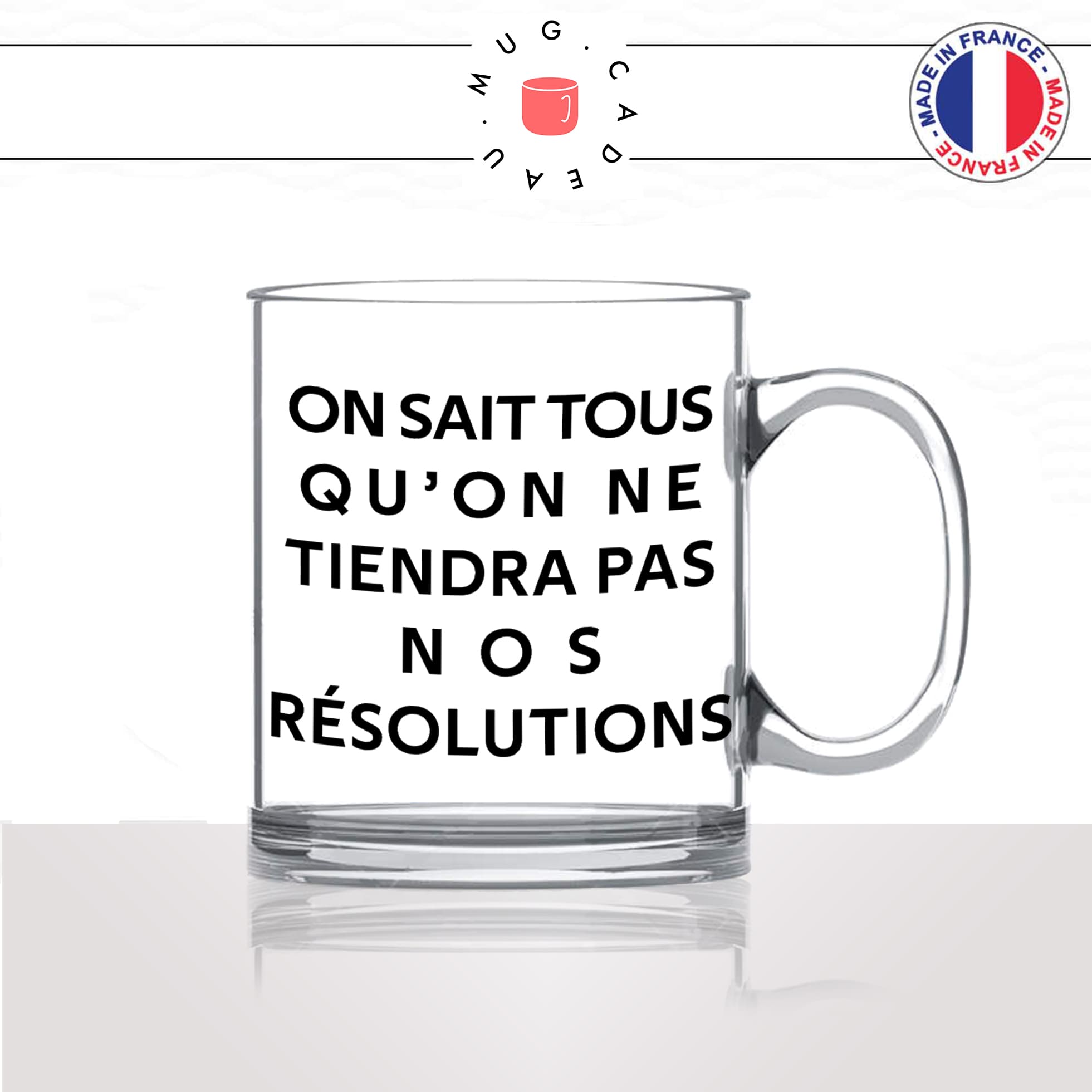 mug-tasse-en-verre-transparent-glass-on-sait-tous-quon-ne-tiendra-pas-nos-résolutions-nouvel-an-bonne-année-humour-fun-idée-cadeau-original2
