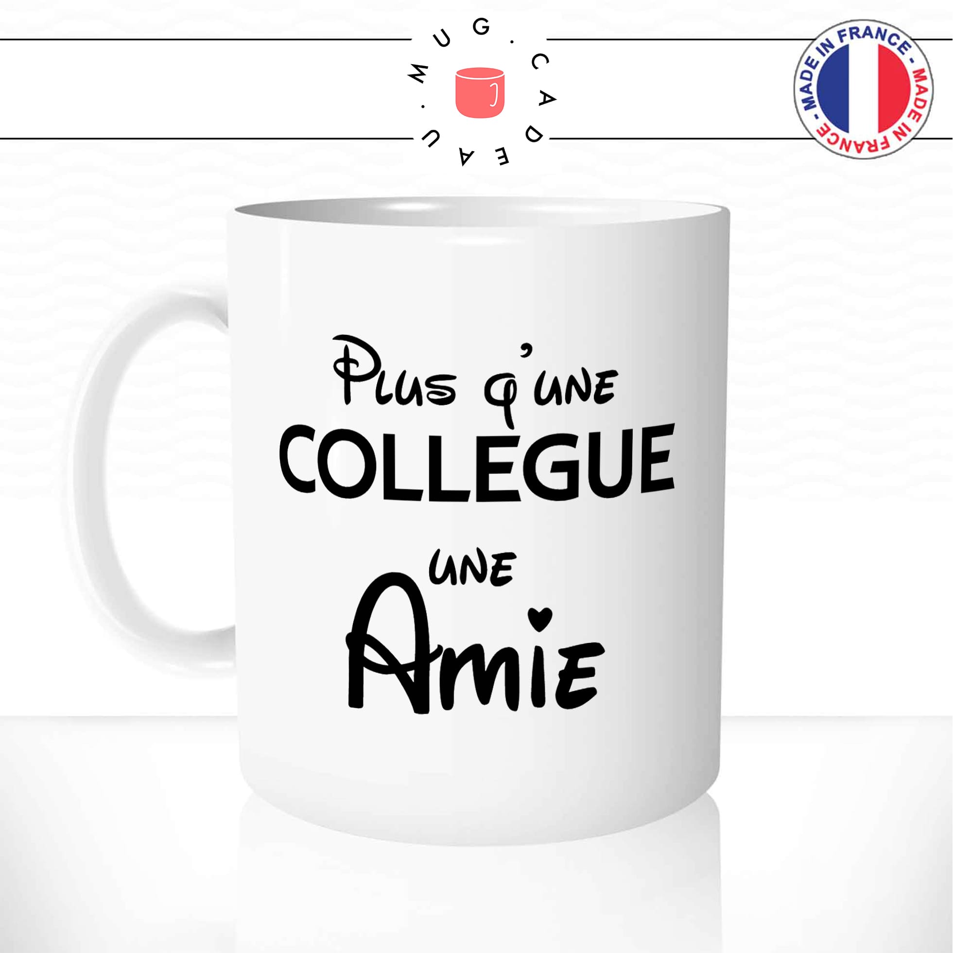 Mug Plus Qu'une Collègue - Par Métiers/Pour un(e) Collègue - Mug-Cadeau