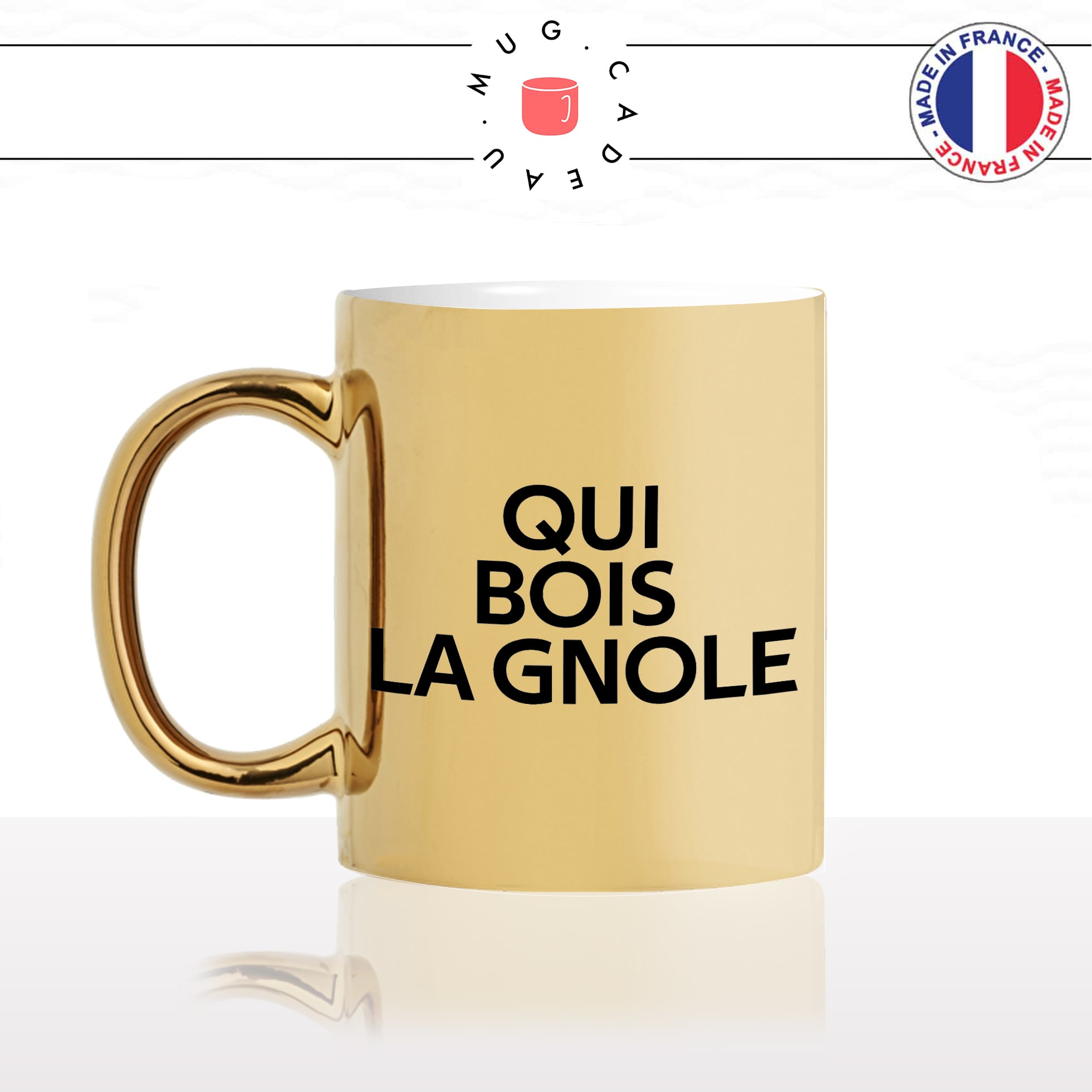 mug-tasse-or-doré-gold-qui-bois-la-gnole-casse-la-bagnole-expression-sitation-apéro-eau-de-vie-homme-humour-fun-idée-cadeau-original-min