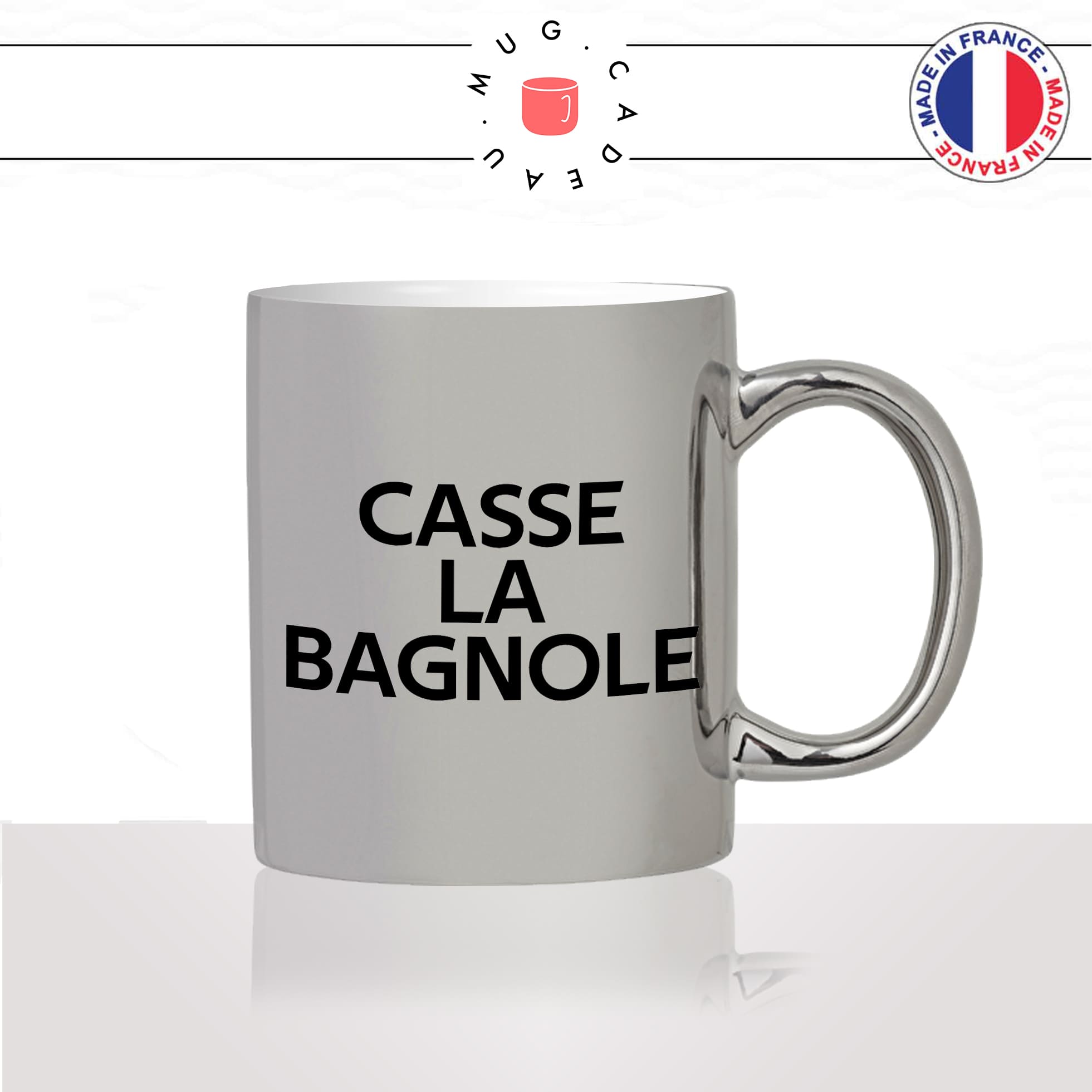 mug-tasse-argenté-argent-gris-silver-qui-bois-la-gnole-casse-la-bagnole-expression-sitation-apéro-eau-de-vie-homme-humour-fun-idée-cadeau2
